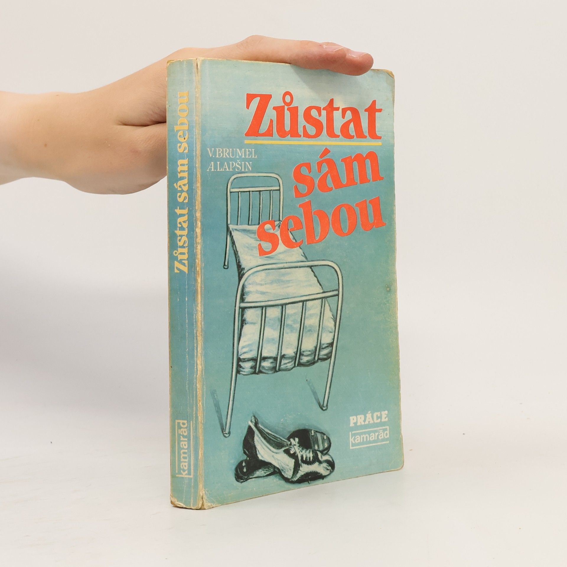 Valerij Nikolajevič Brumel Zůstat sám sebou