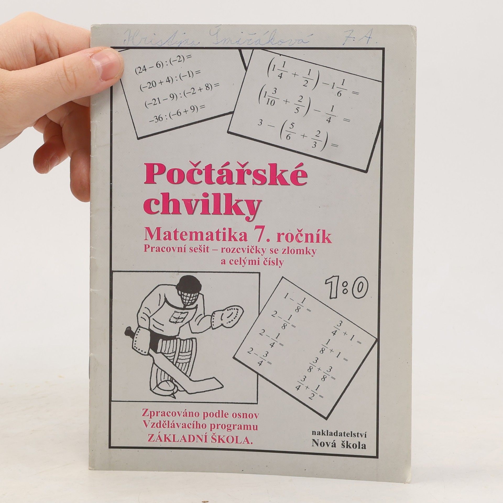 Zdena Rosecká Počtářské chvilky : matematika 7. ročník : pracovní sešit - rozcvičky se zlomky a celými čísly