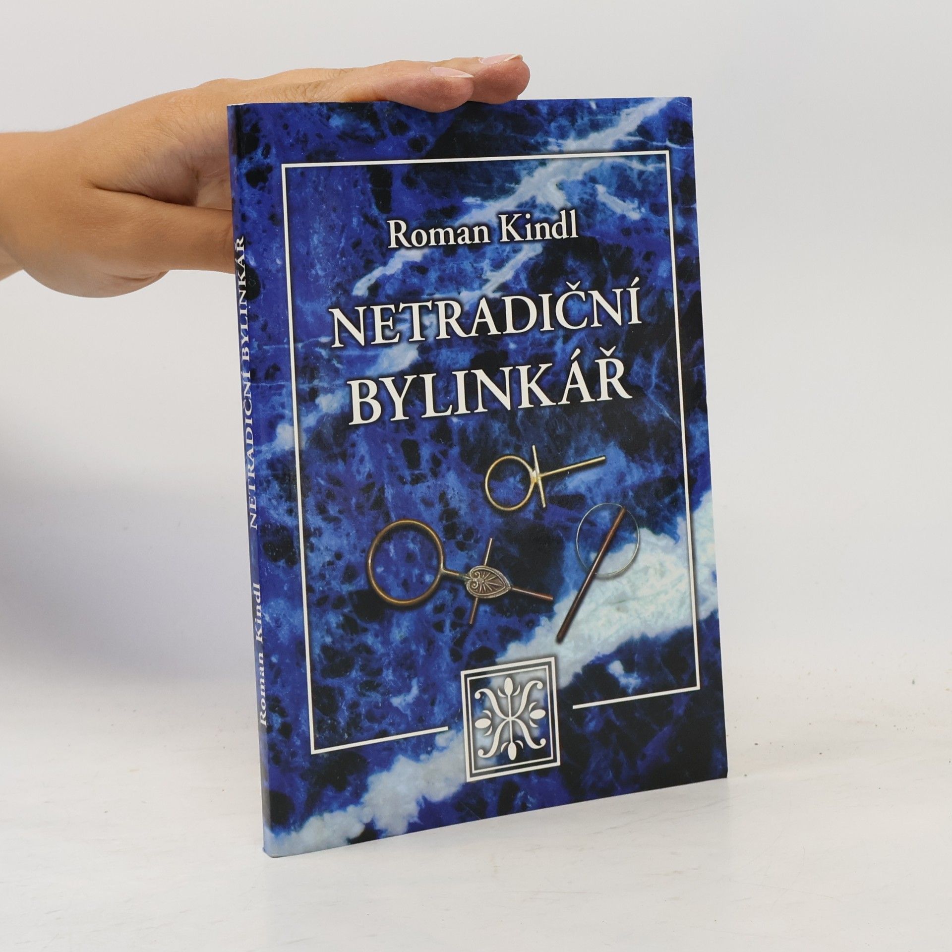 Roman Kindl Netradiční bylinkář