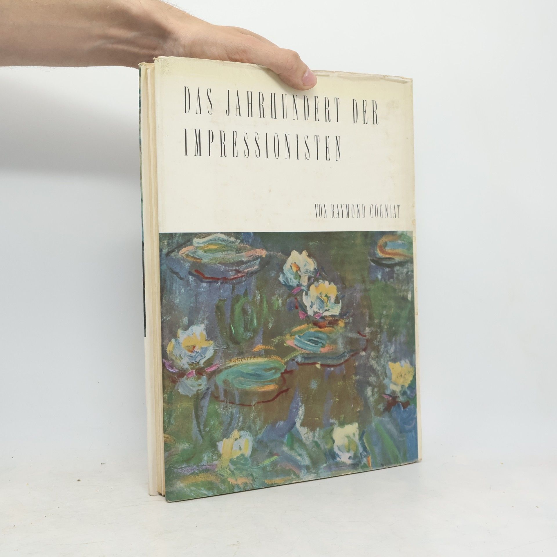 Raymond Cogniat Das Jahrhundert der Impressionisten