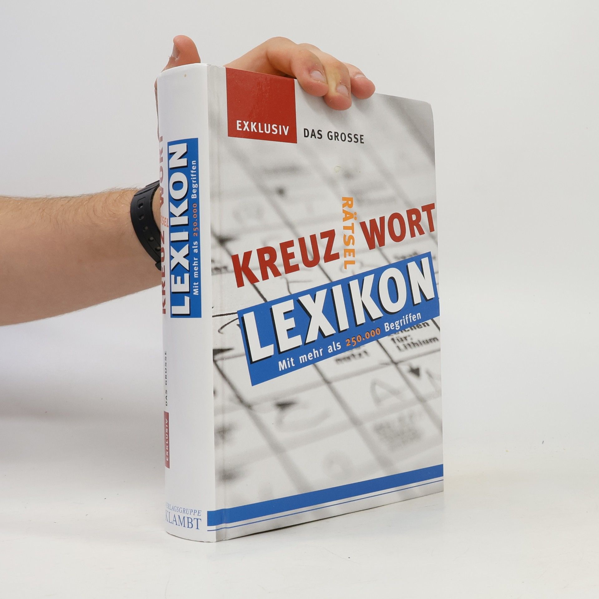 Kolektiv autorů Das grosse Kreuzworträtsel Lexikon. Mit mehr als 225.000 Begriffen