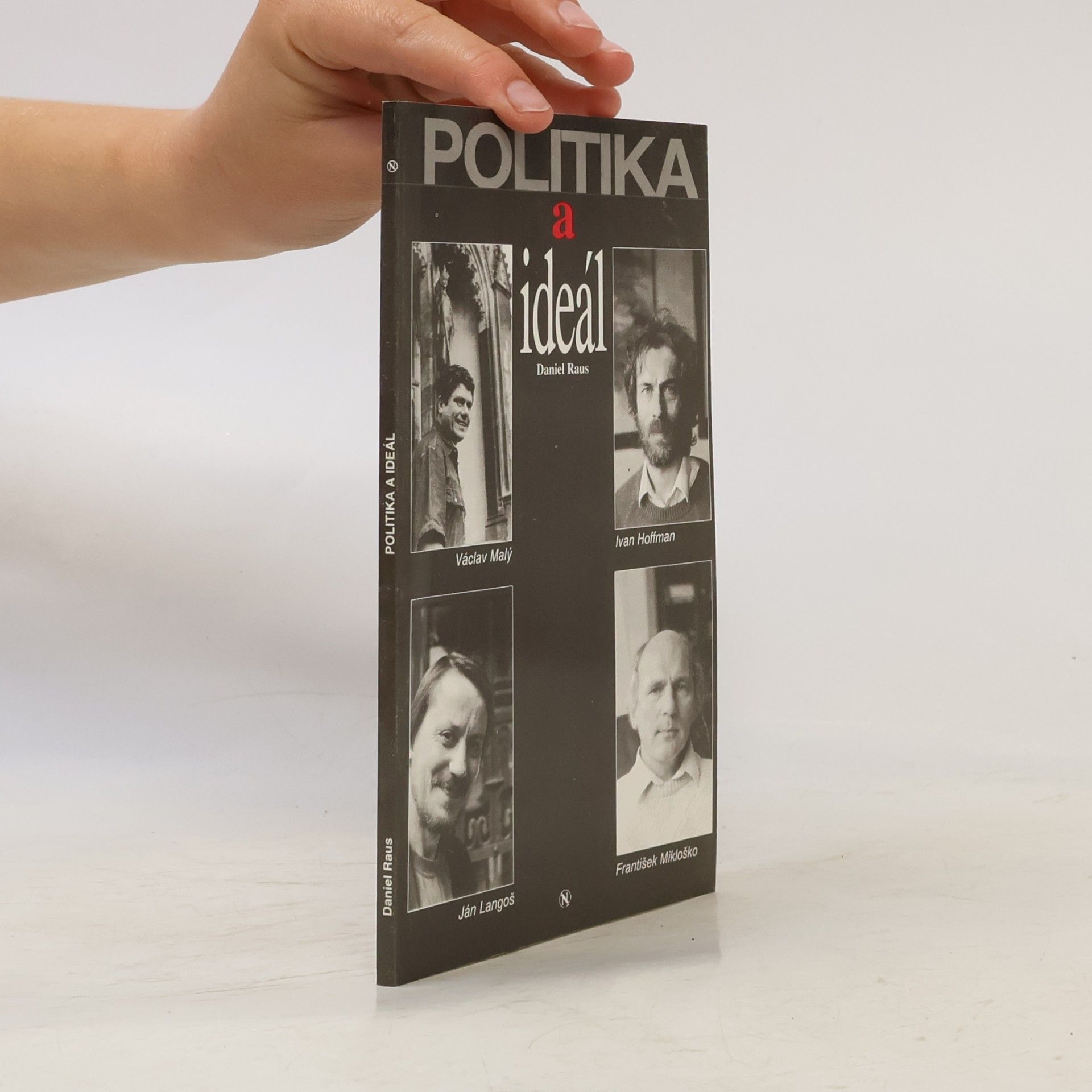 Daniel Raus Politika a ideál
