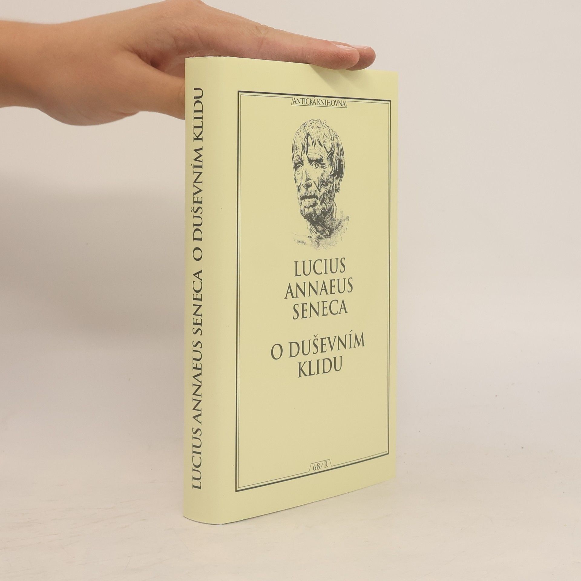 Lucius Annaeus Seneca O duševním klidu