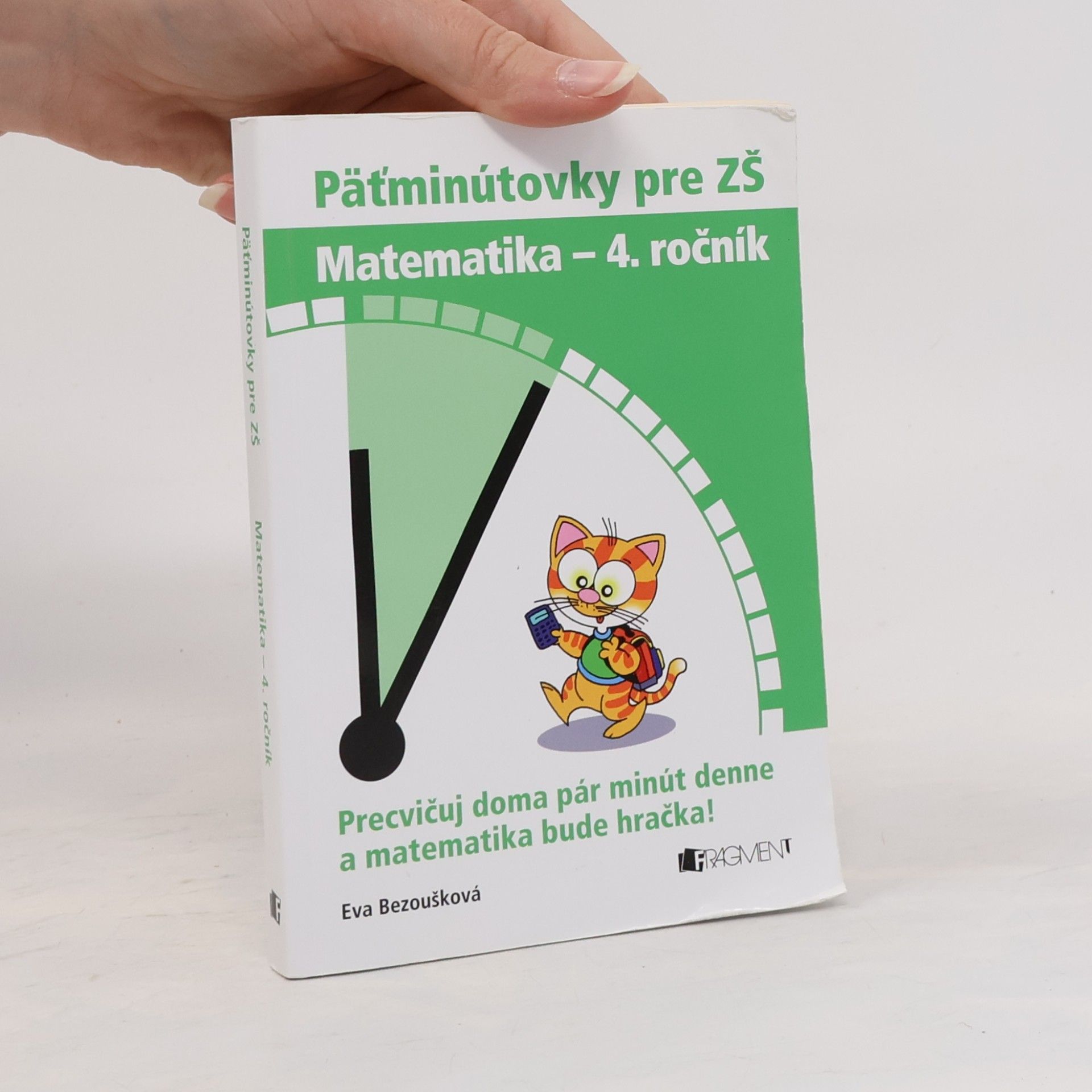Eva Bezoušková Päťminútovky pre ZŠ: matematika - 4. ročník