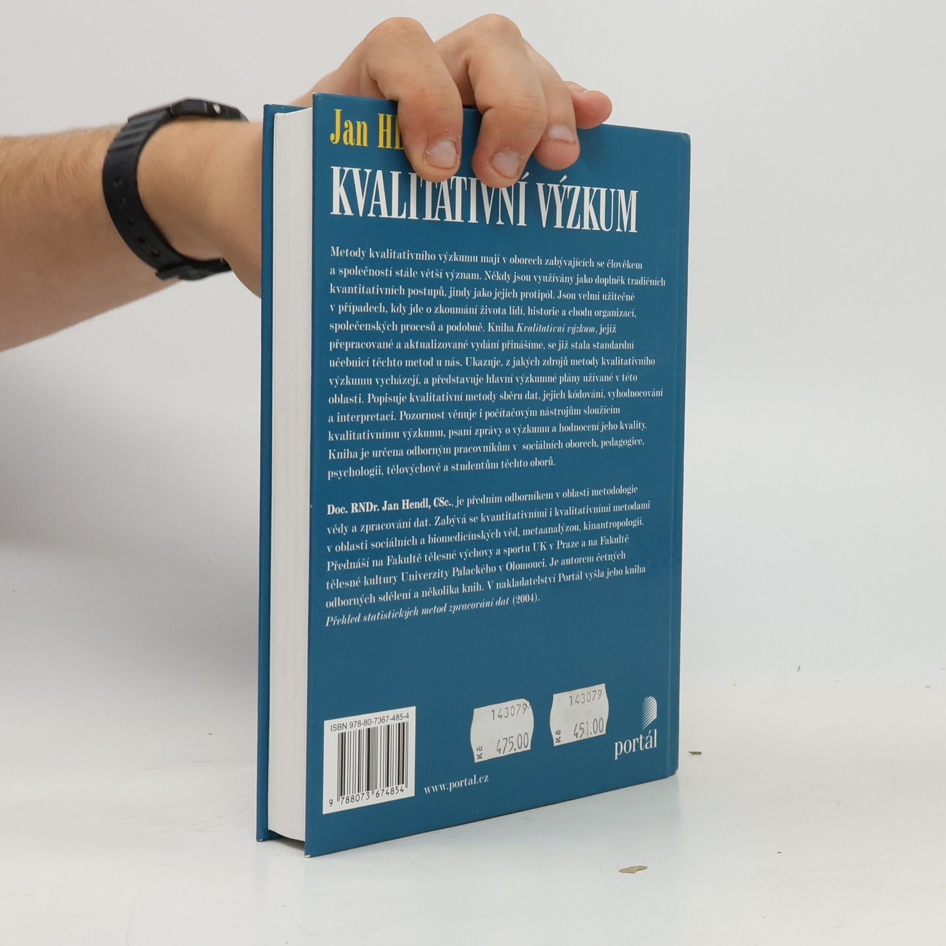 Jan Hendl Kvalitativní výzkum : základní teorie, metody a aplikace