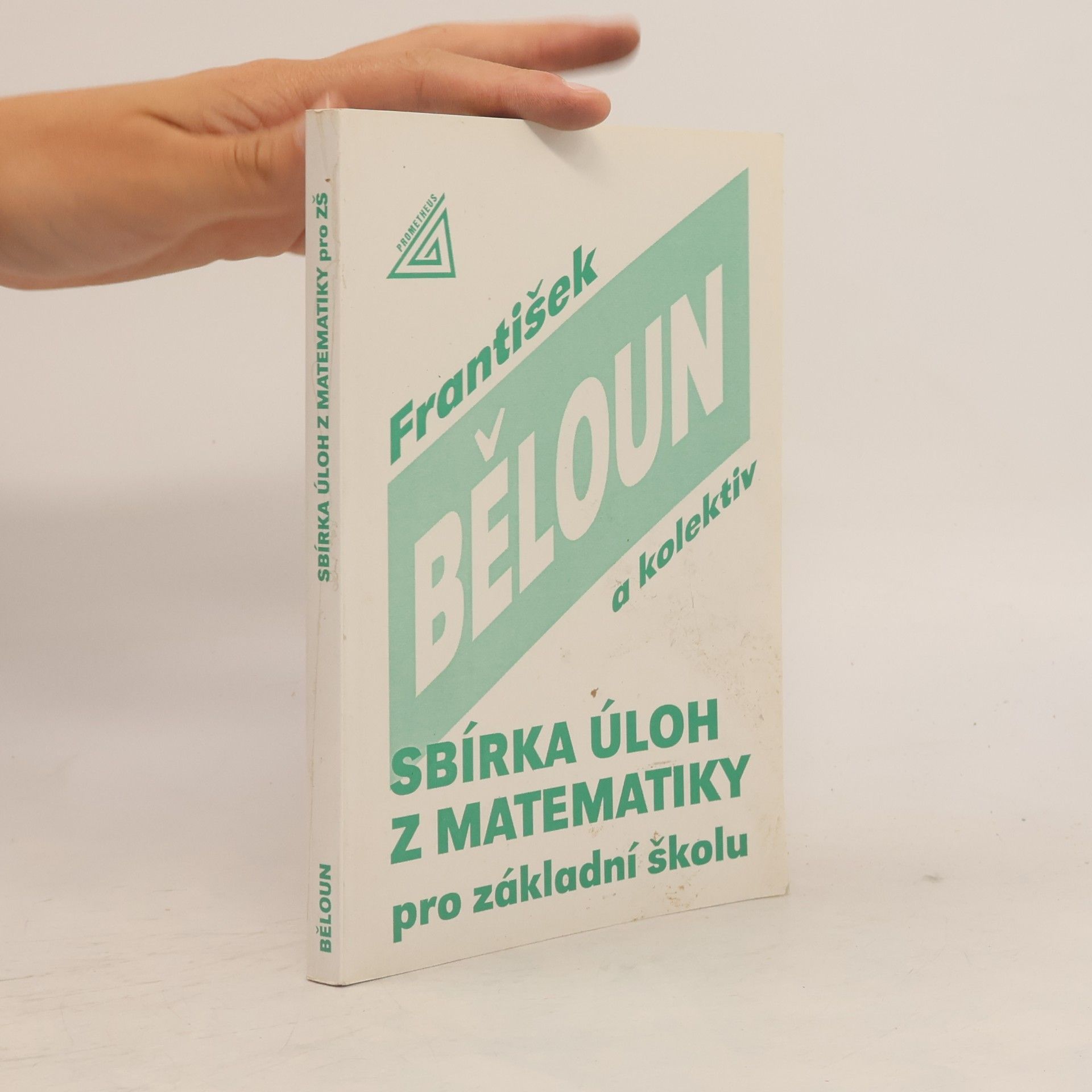 František Běloun Sbírka úloh z matematiky pro základní školu