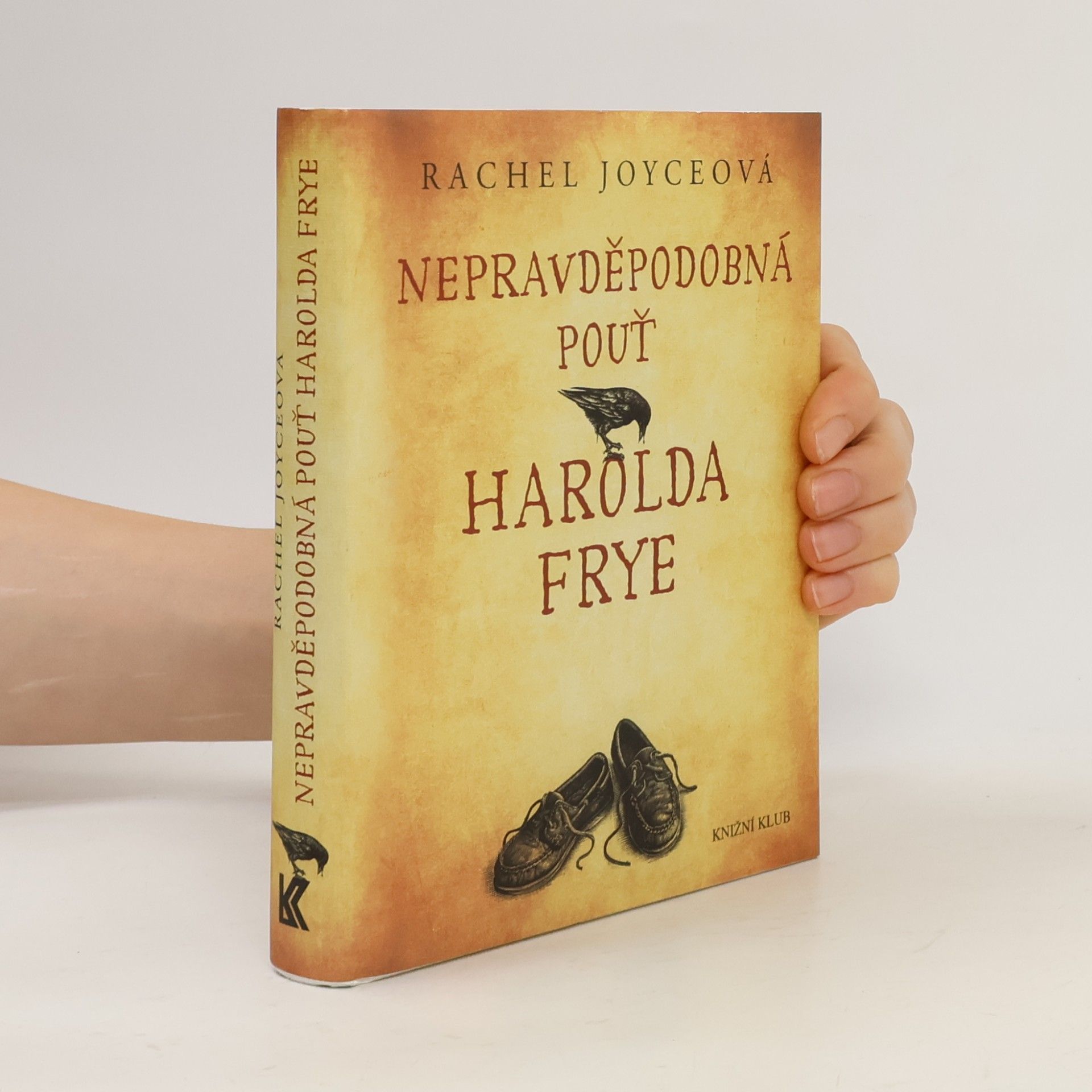 Rachel Joyce Nepravděpodobná pouť Harolda Frye