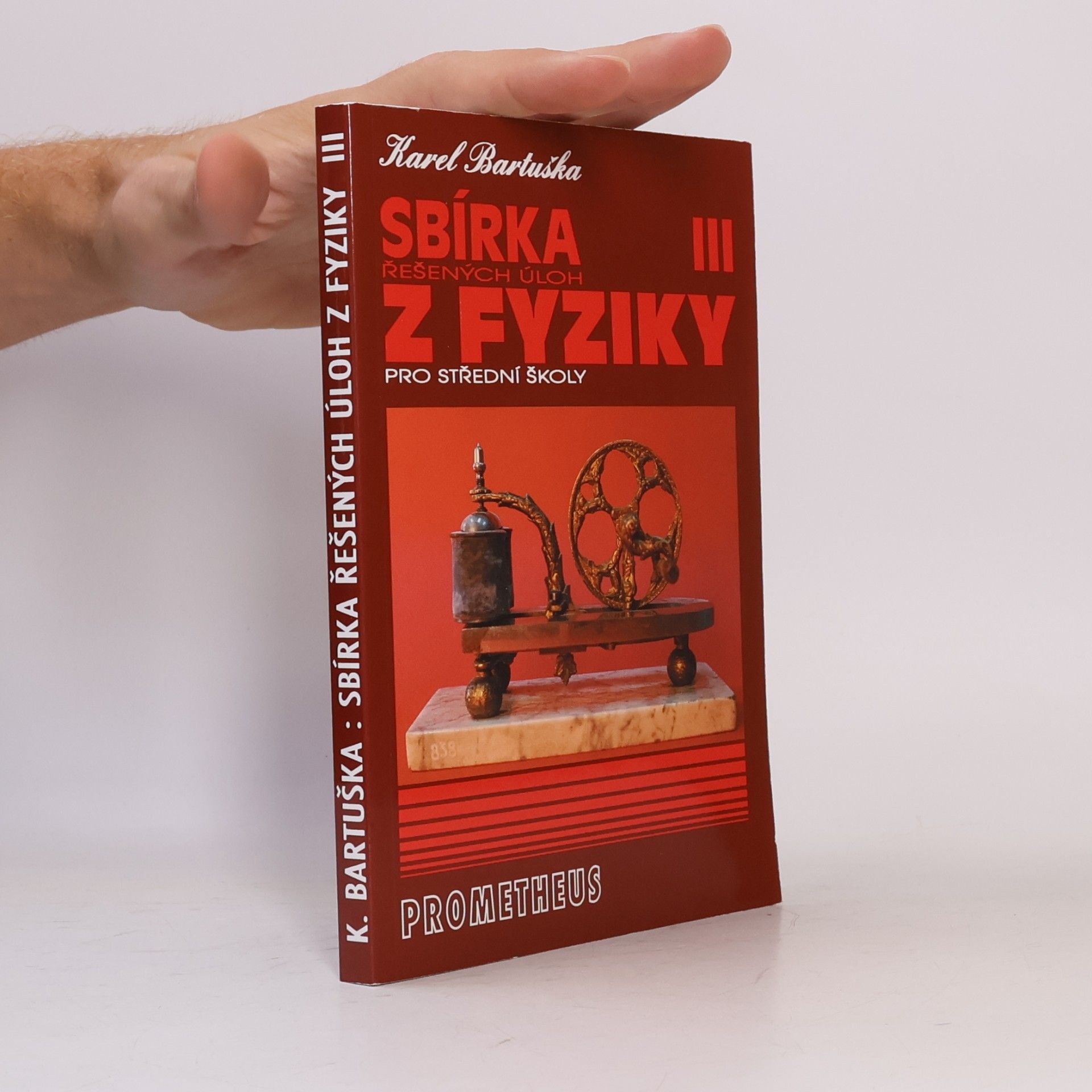 Karel Bartuška Sbírka řešených úloh z fyziky pro střední školy III.
