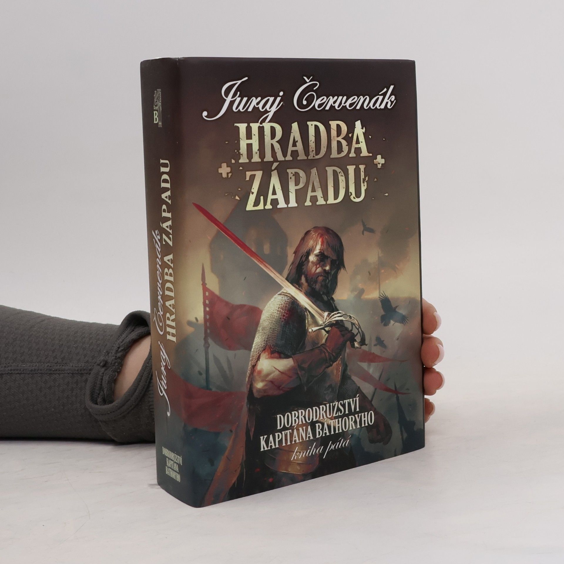 Juraj Červenák Dobrodružství kapitána Báthoryho. Kniha pátá. Hradba západu