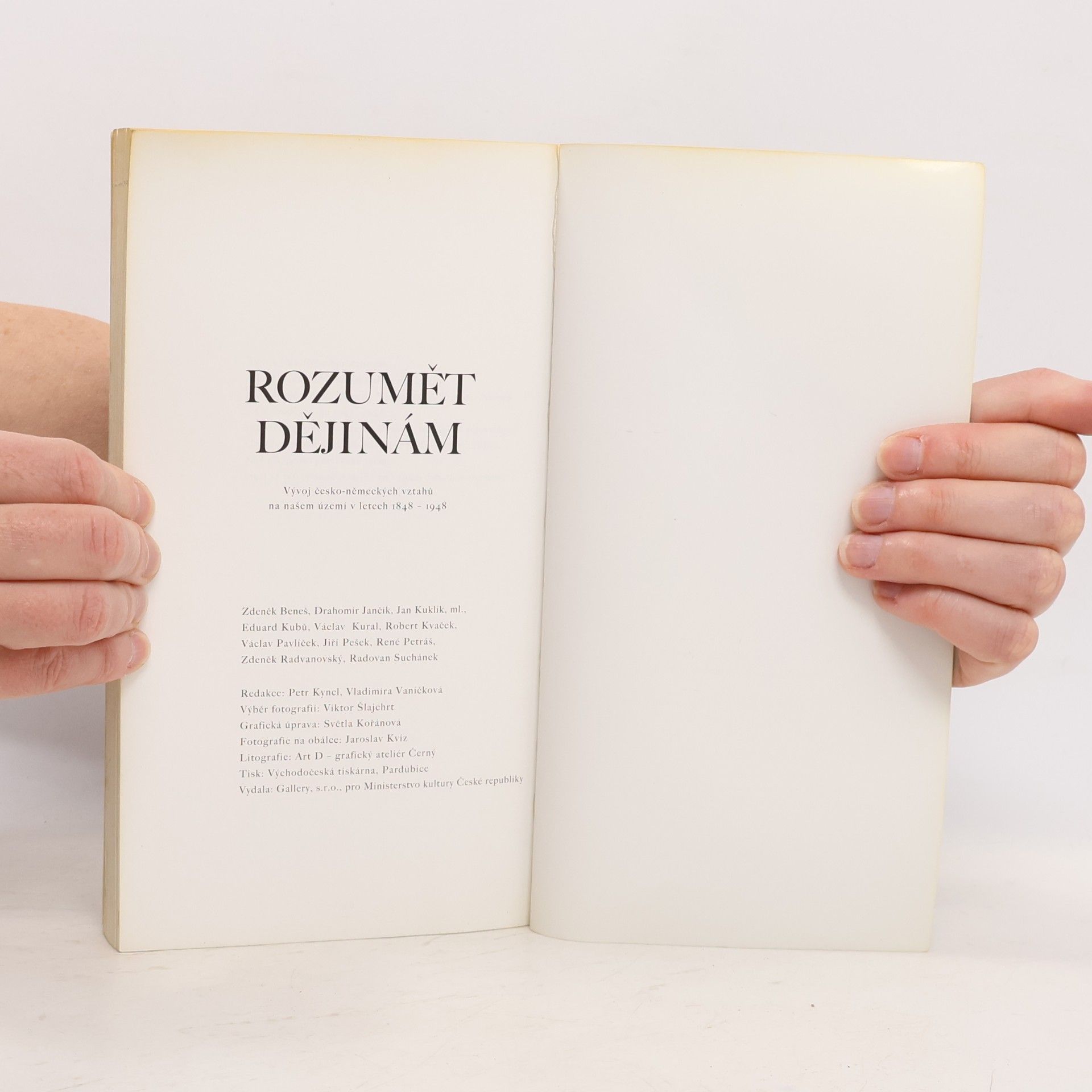 Collectif d'auteurs Rozumět dějinám. Vývoj česko-nemeckých vztahů na našem území v letech 1848 - 1948