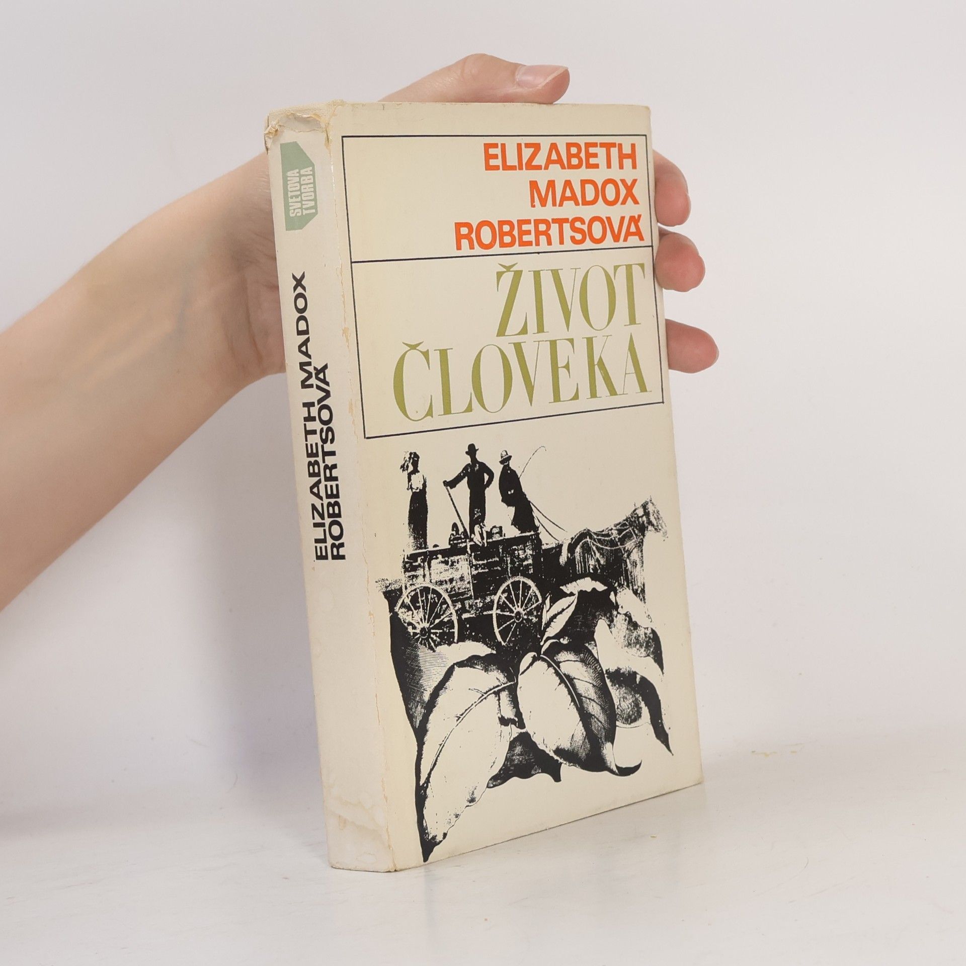 Elizabeth Madox Roberts Život človeka