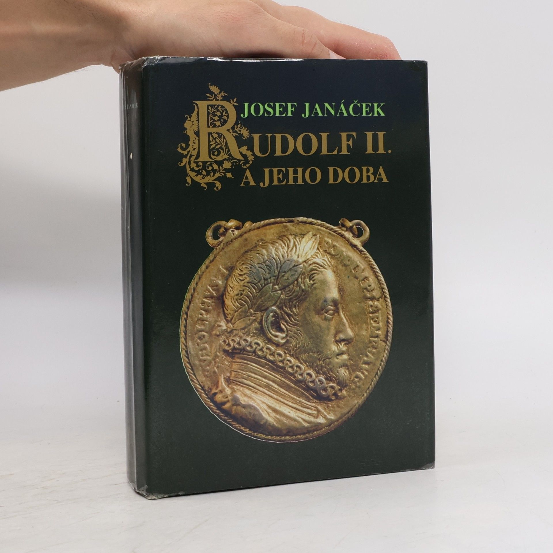 Josef Janáček Rudolf II. a jeho doba