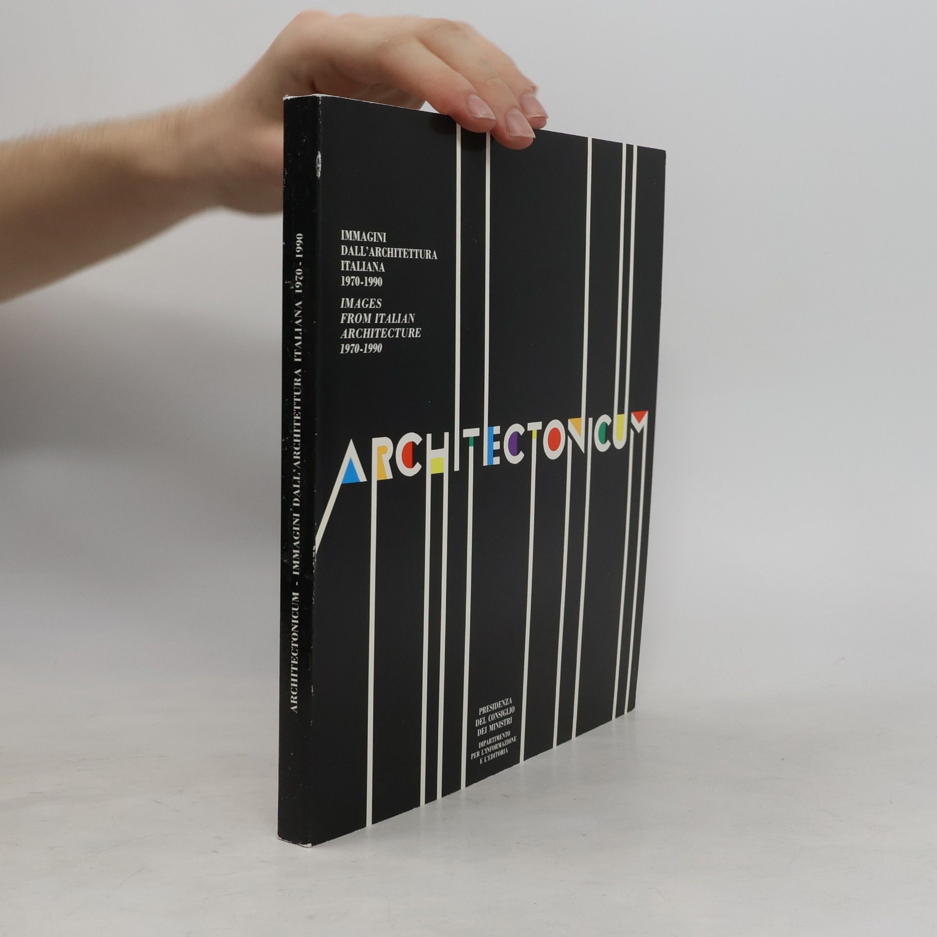 Kolektiv autorů Architectonicum : Immagini dall'Architettura Italiana 1970-1990 - Images from Italian Architecture 1970-1990