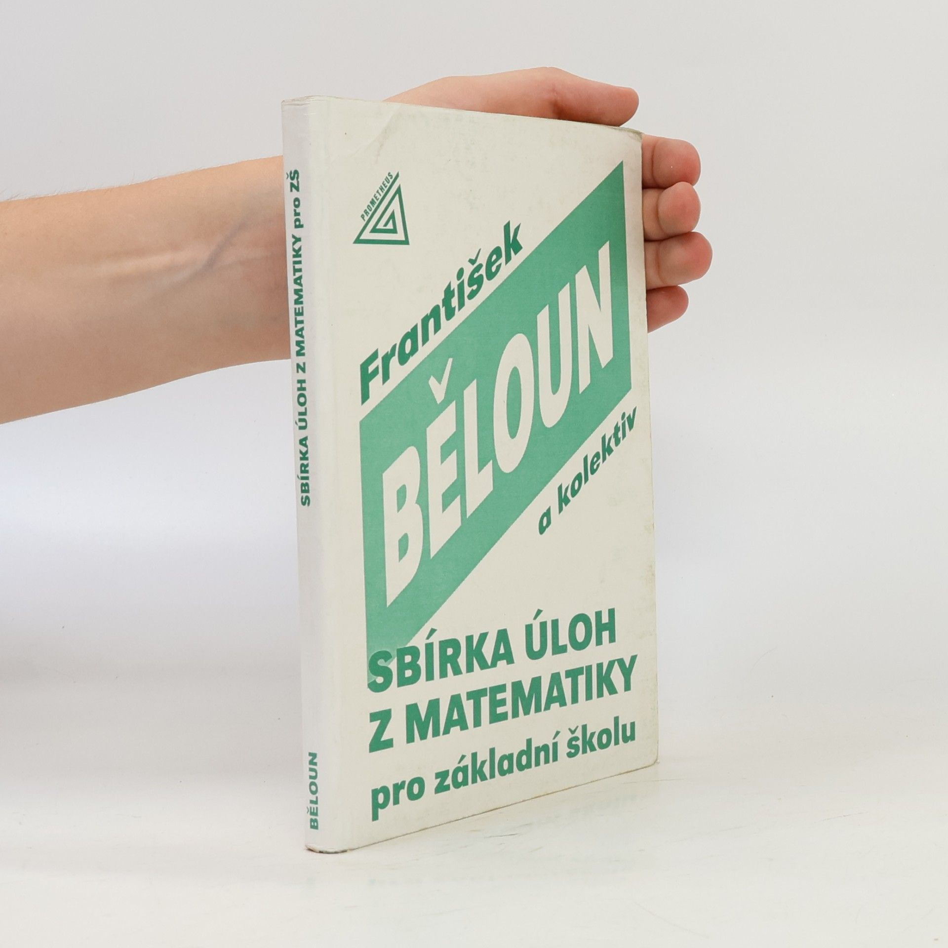 František Běloun Sbírka úloh z matematiky pro základní školu