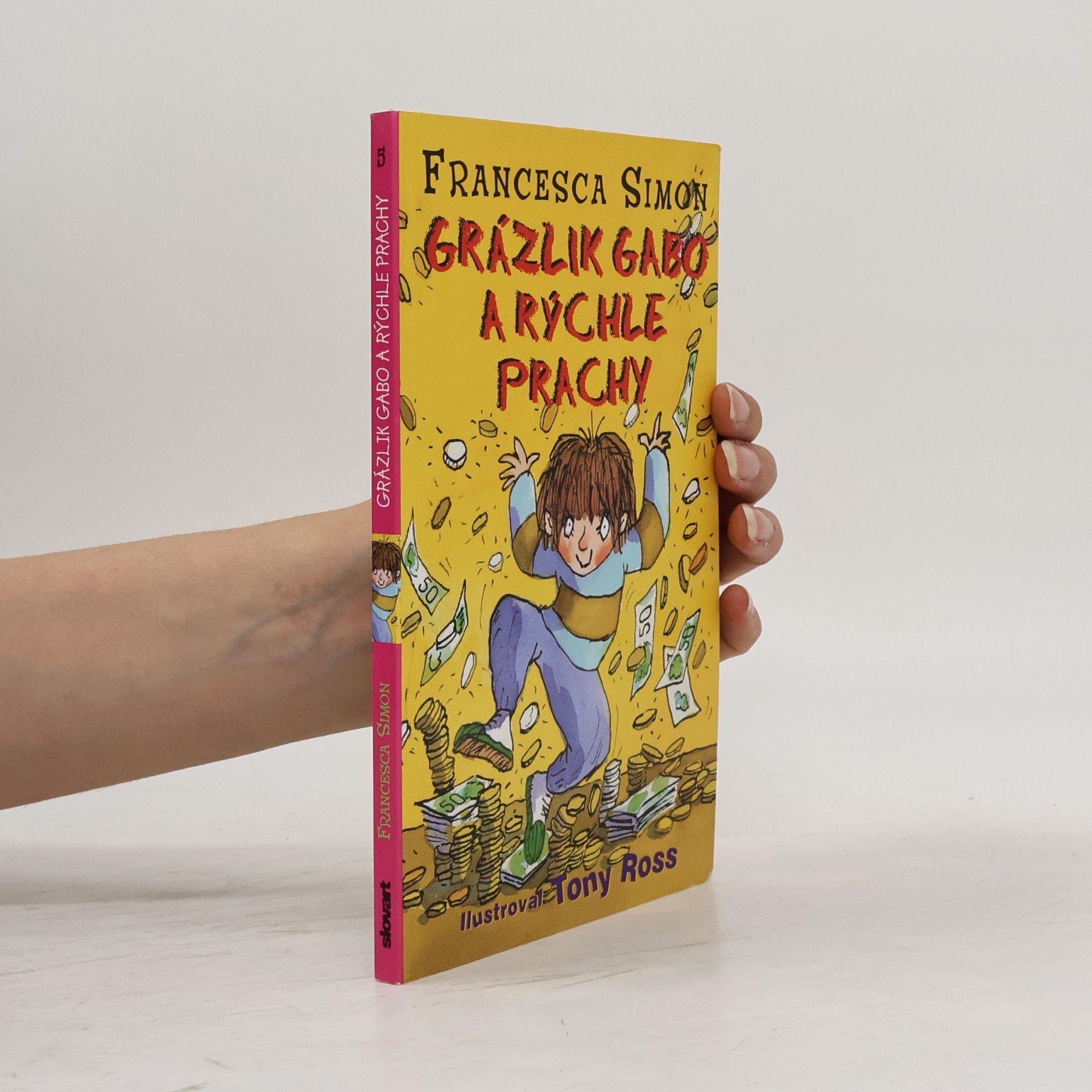 Francesca Simon Grázlik Gabo a rýchle prachy