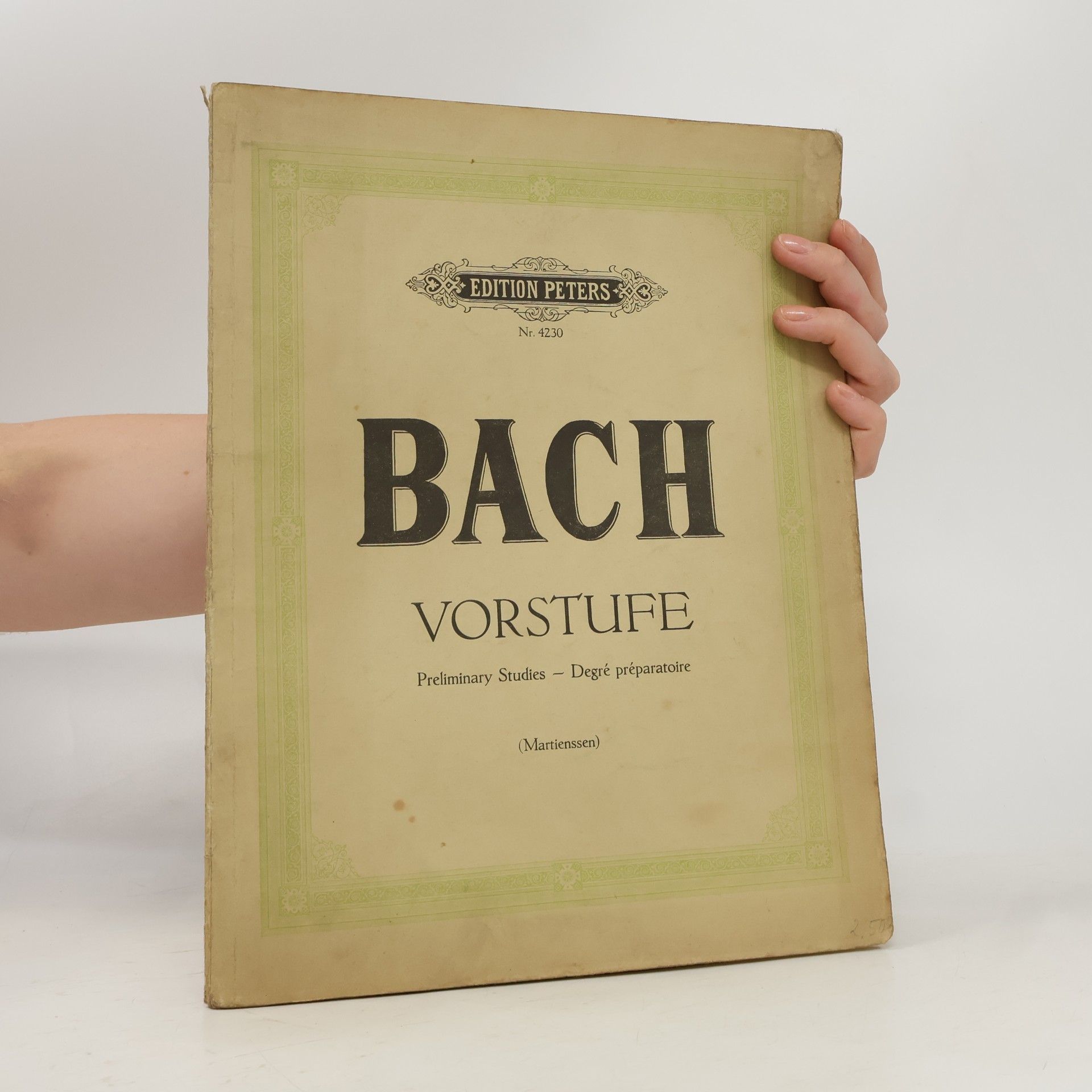 Johann Sebastian Bach Bach Vorstuffe. Preliminary Studies. Degré préparatoire