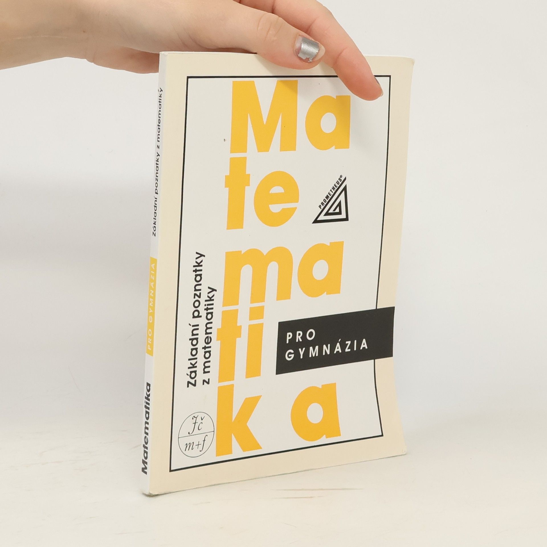 Emil Calda Matematika pro gymnázia : základní poznatky z matematiky