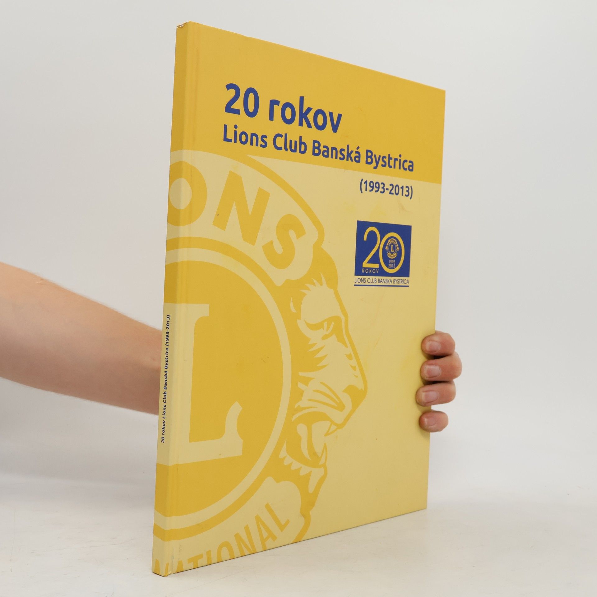Ján Miškovič 20 rokov Lions Club Banská Bystrica (1993-2013)