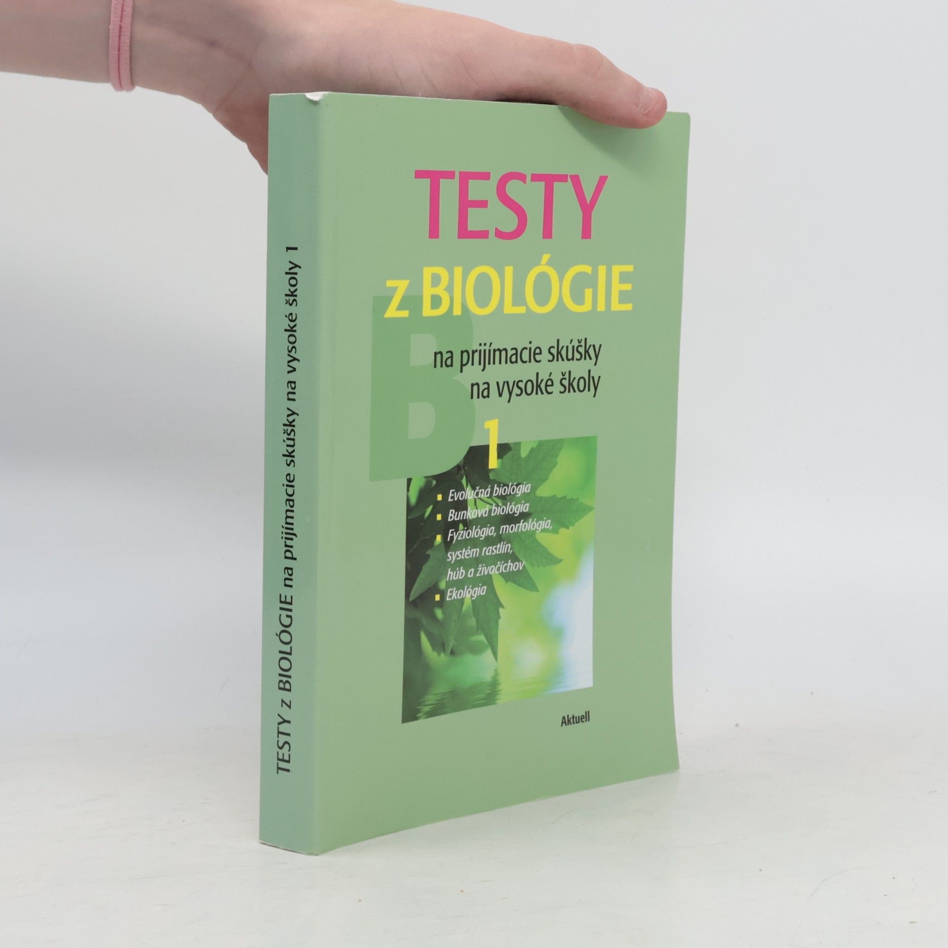 Petra Augustin Testy z biológie na prijímacie skúšky na vysoké školy 1