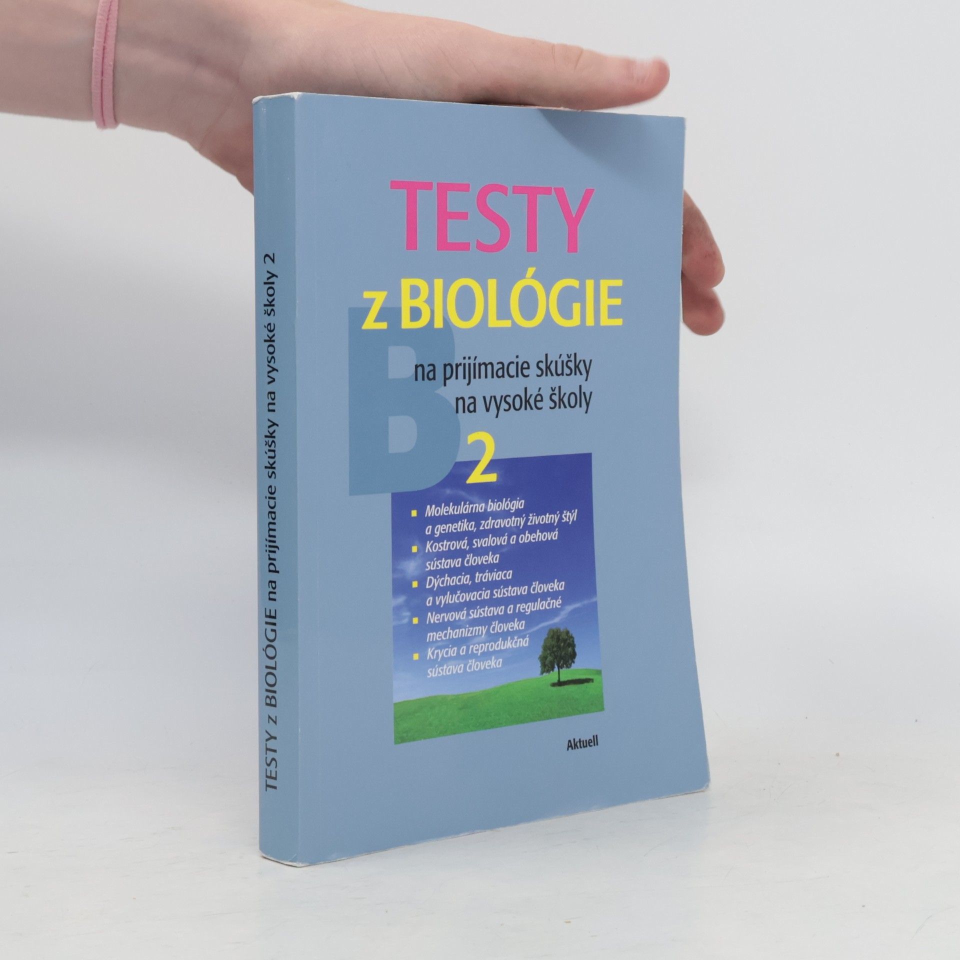 Petra Augustin Testy z biológie na prijímacie skúšky na vysoké školy 2