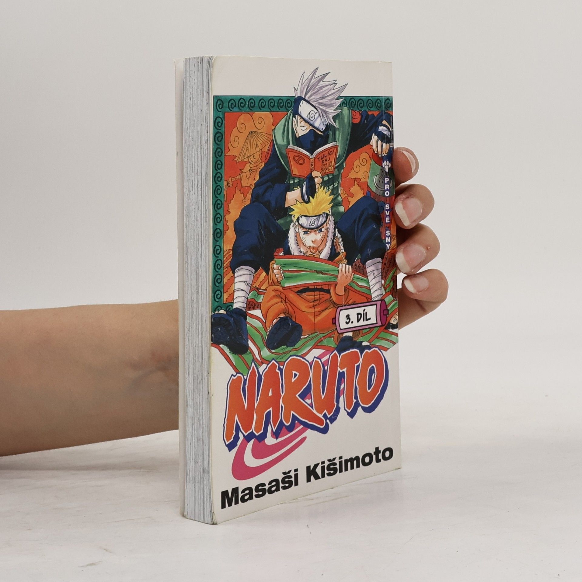 Masaši Kišimoto Pro své sny. Naruto 3. díl