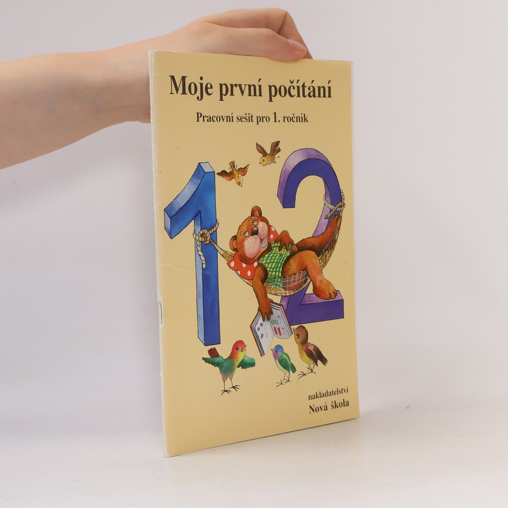 Zdena Rosecká Moje první počítání. Pracovní sešit pro 1. ročník