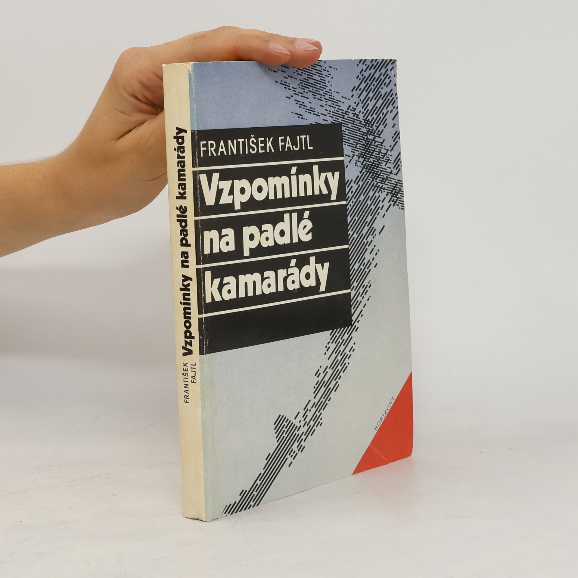 František Fajtl Vzpomínky na padlé kamarády