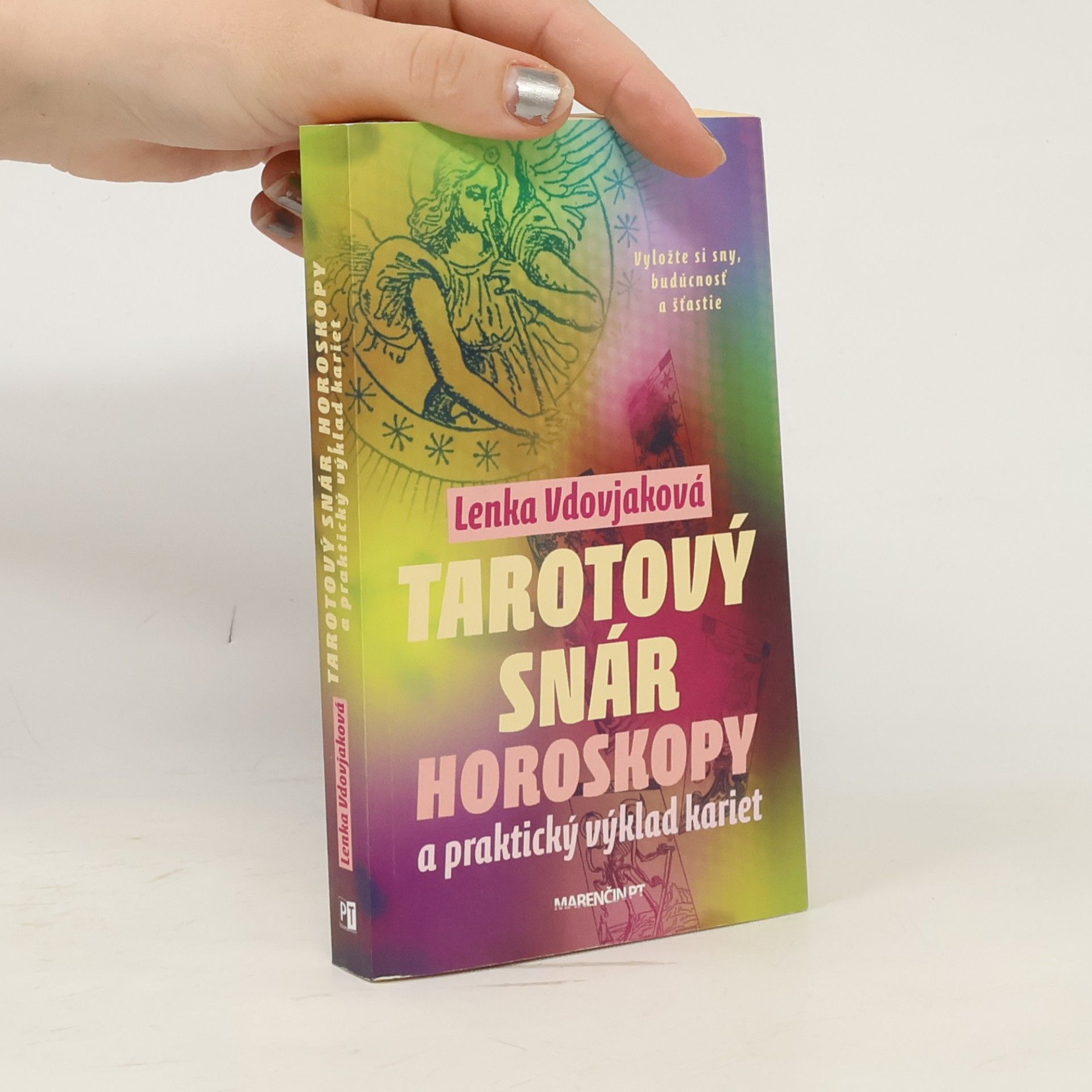 Lenka Vdovjaková Tarotový snár, horoskopy a praktický výklad kariet