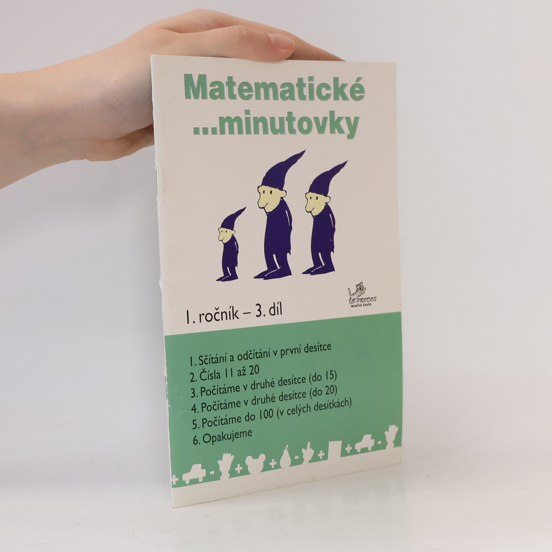 Hana Mikulenková Matematické ...minutovky 1. ročník / 3. díl