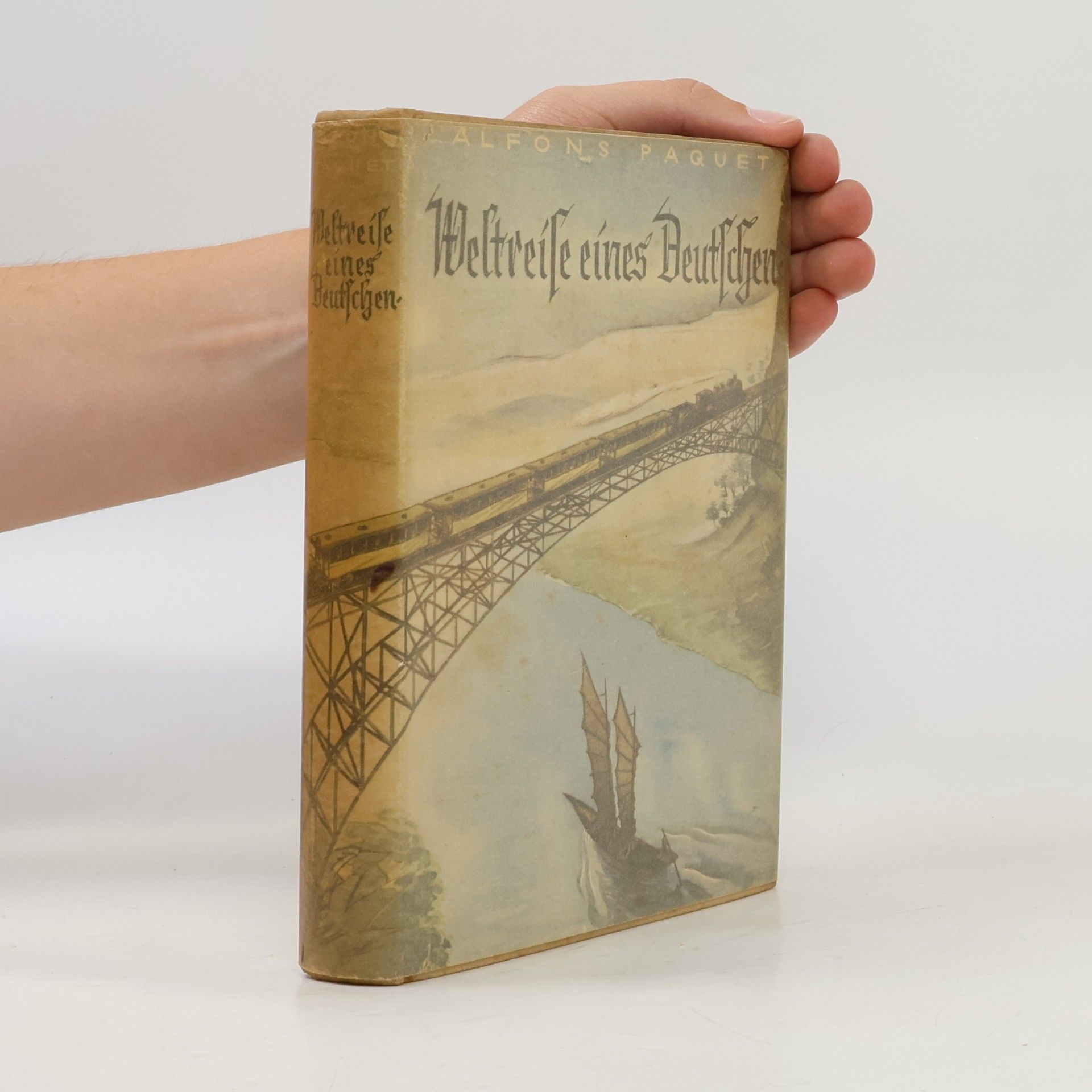 Alfons Paquet Weltreise eines Deutschen