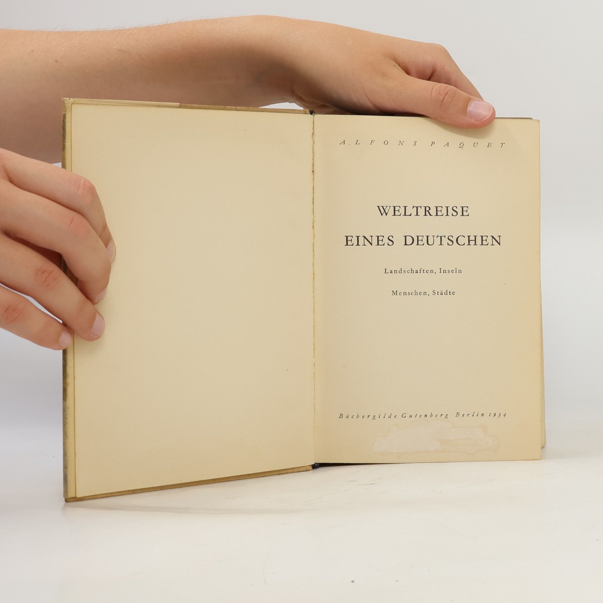 Alfons Paquet Weltreise eines Deutschen