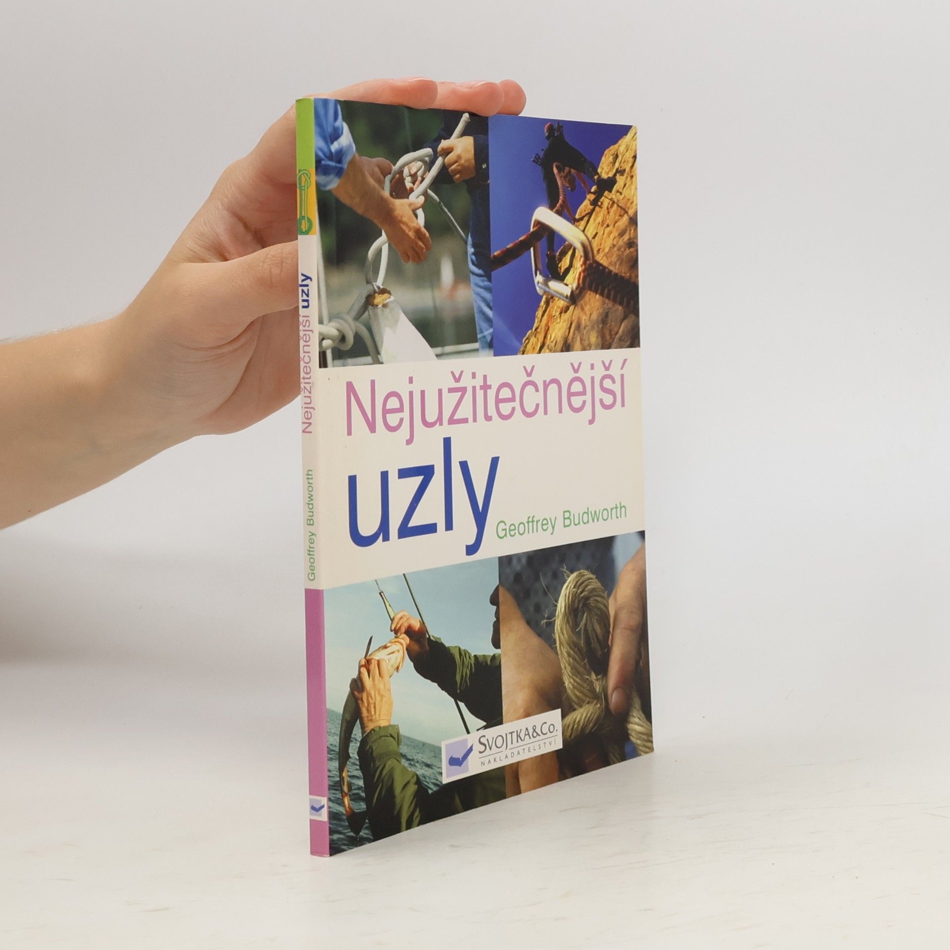 Geoffrey Budworth Nejužitečnější uzly