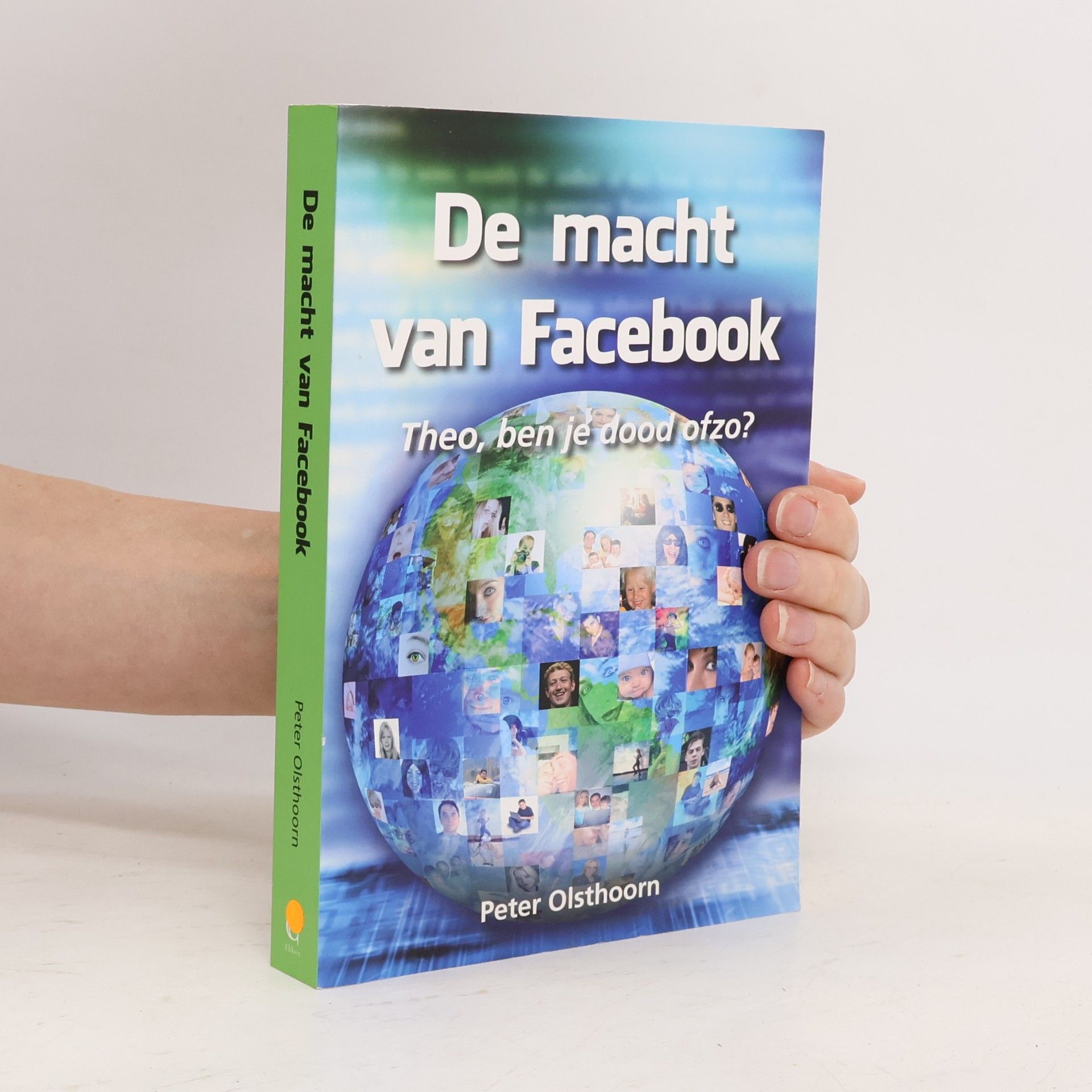 Peter Olsthoorn De macht van Facebook