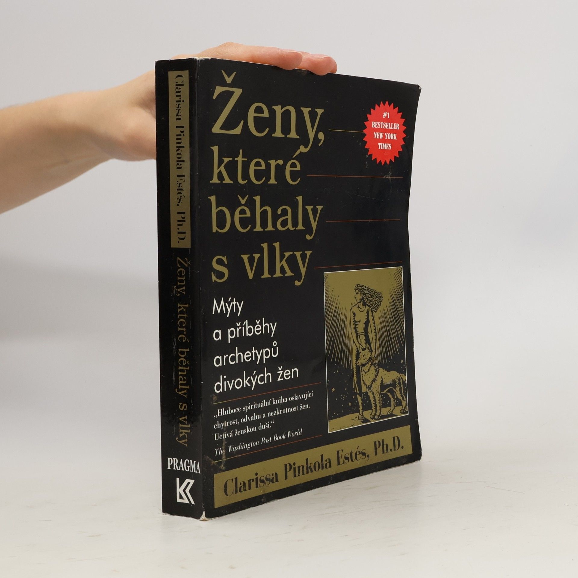 Clarissa Pinkola Estés Ženy, které běhaly s vlky
