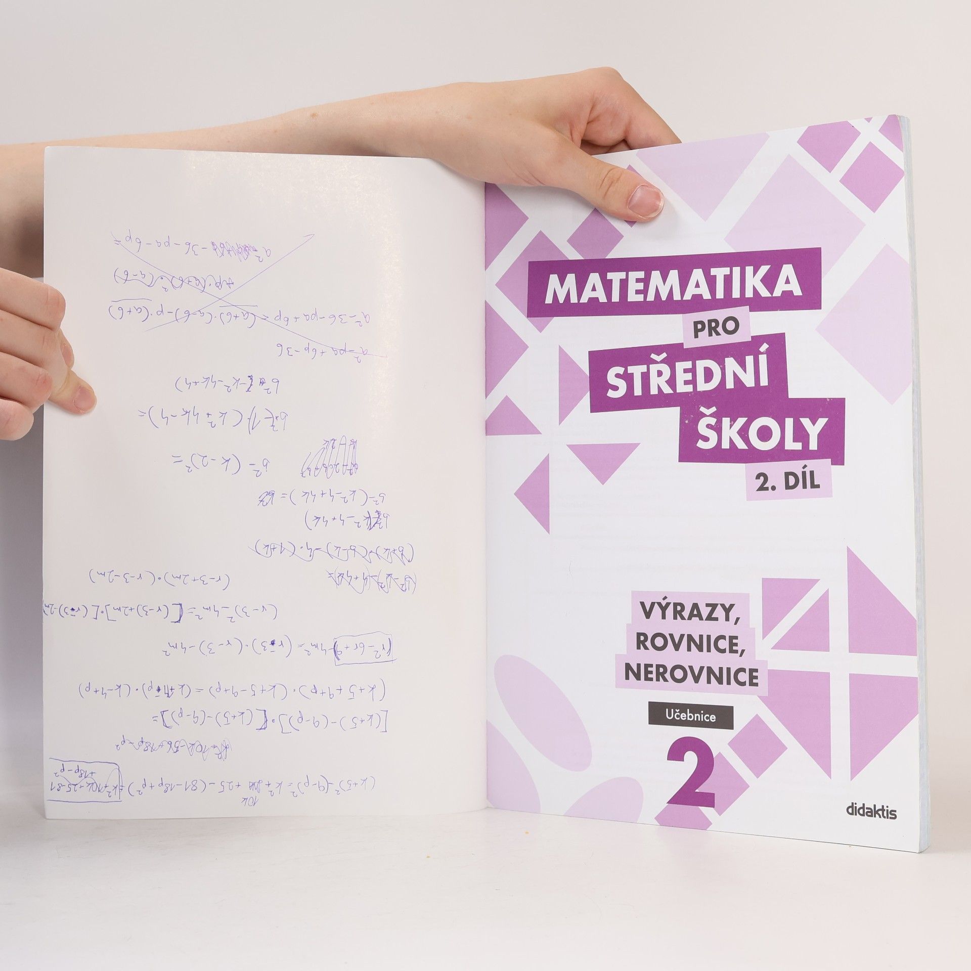 Kolektiv autorů Matematika pro střední školy - 2. díl: Výrazy, rovnice, nerovnice