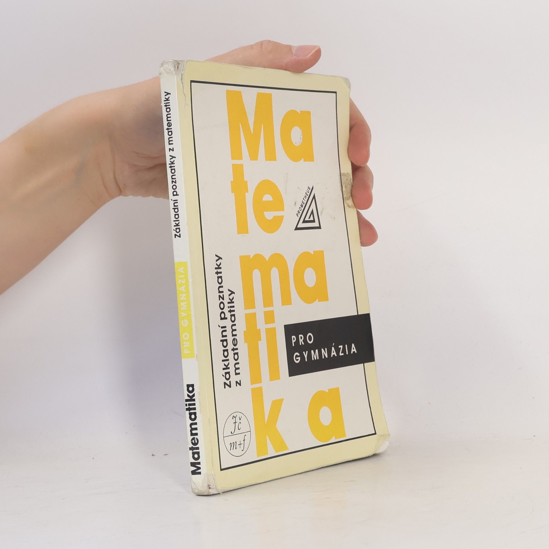 Emil Calda Matematika pro gymnázia : základní poznatky z matematiky