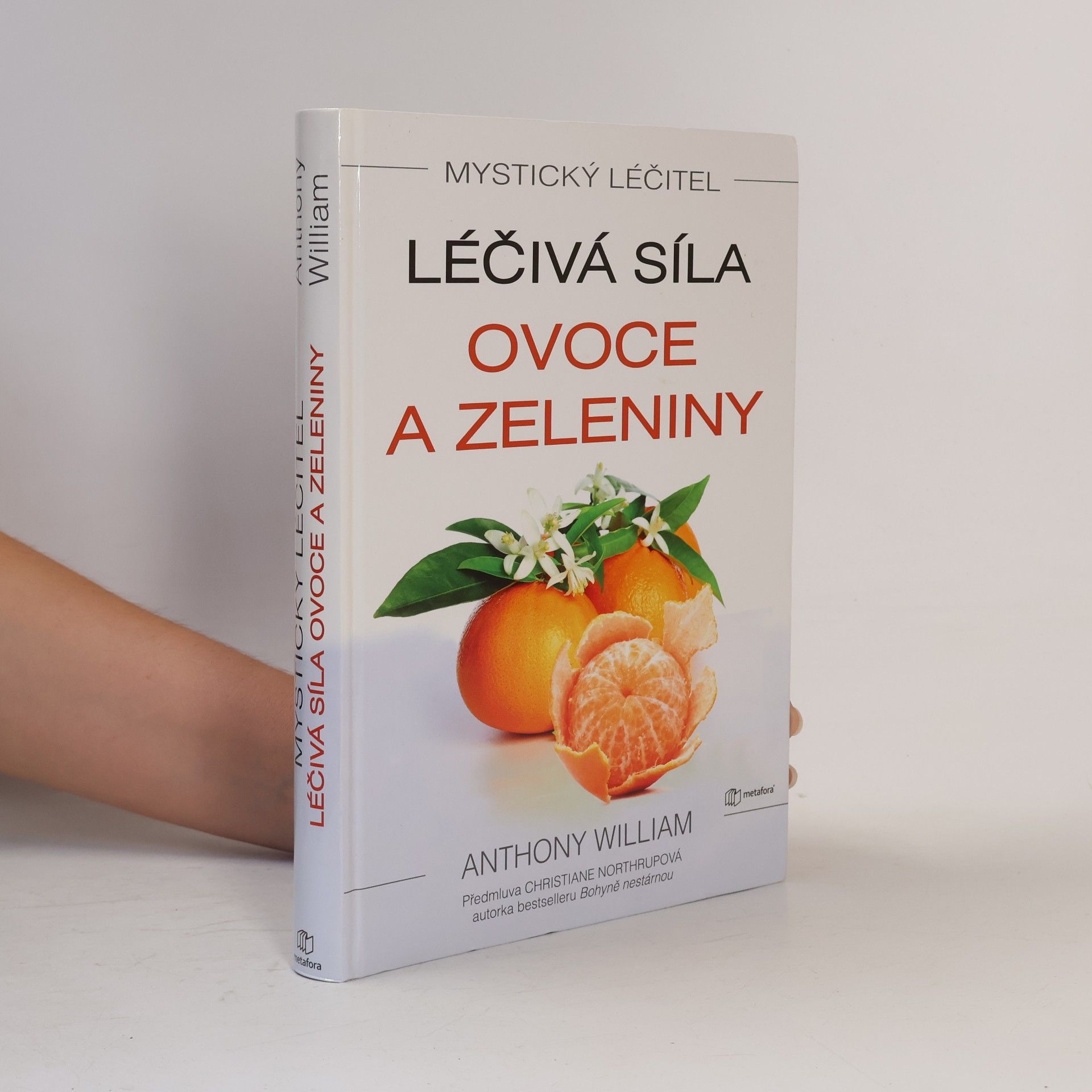 Anthony William Léčivá síla ovoce a zeleniny
