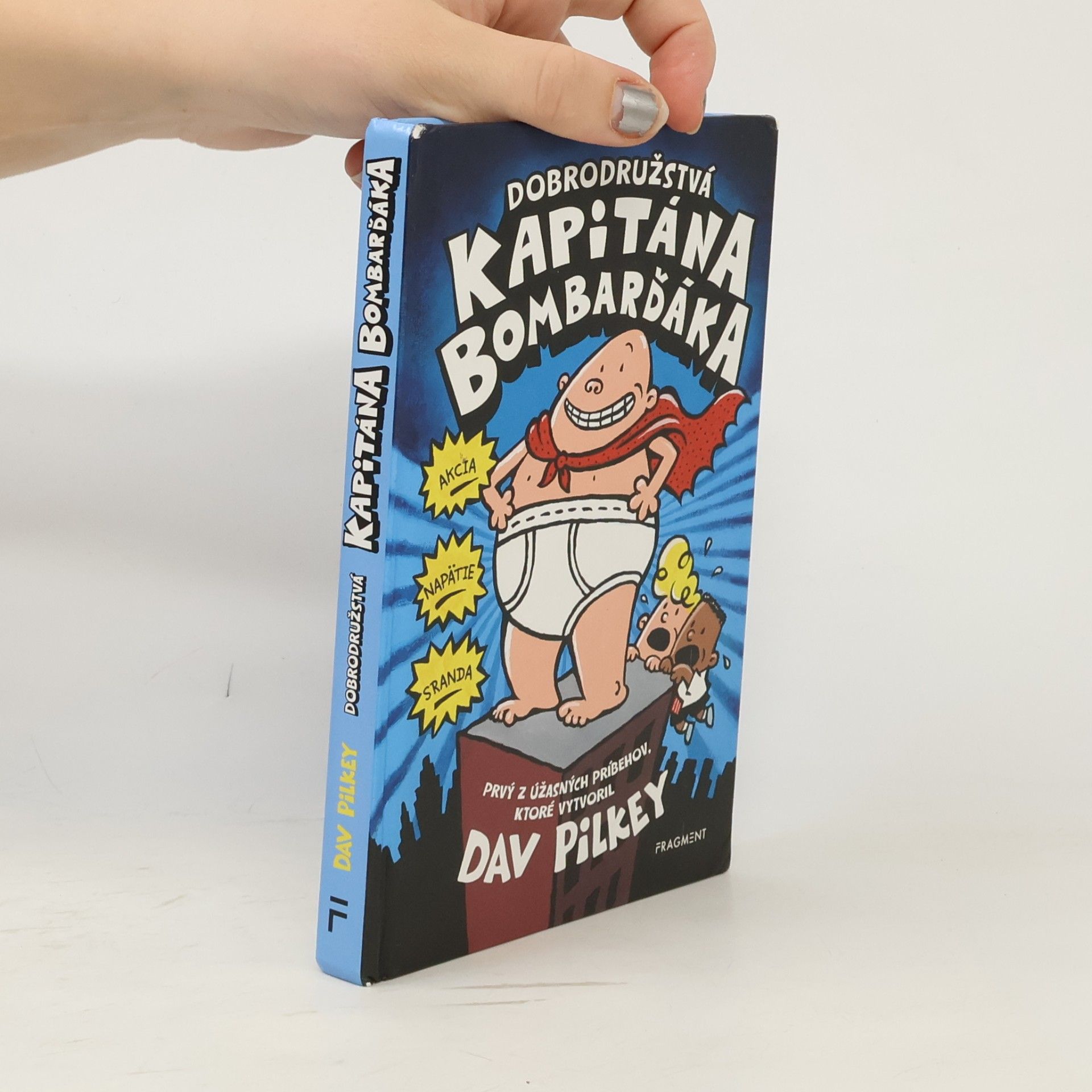 Dav Pilkey Dobrodružstvá kapitána Bombarďáka