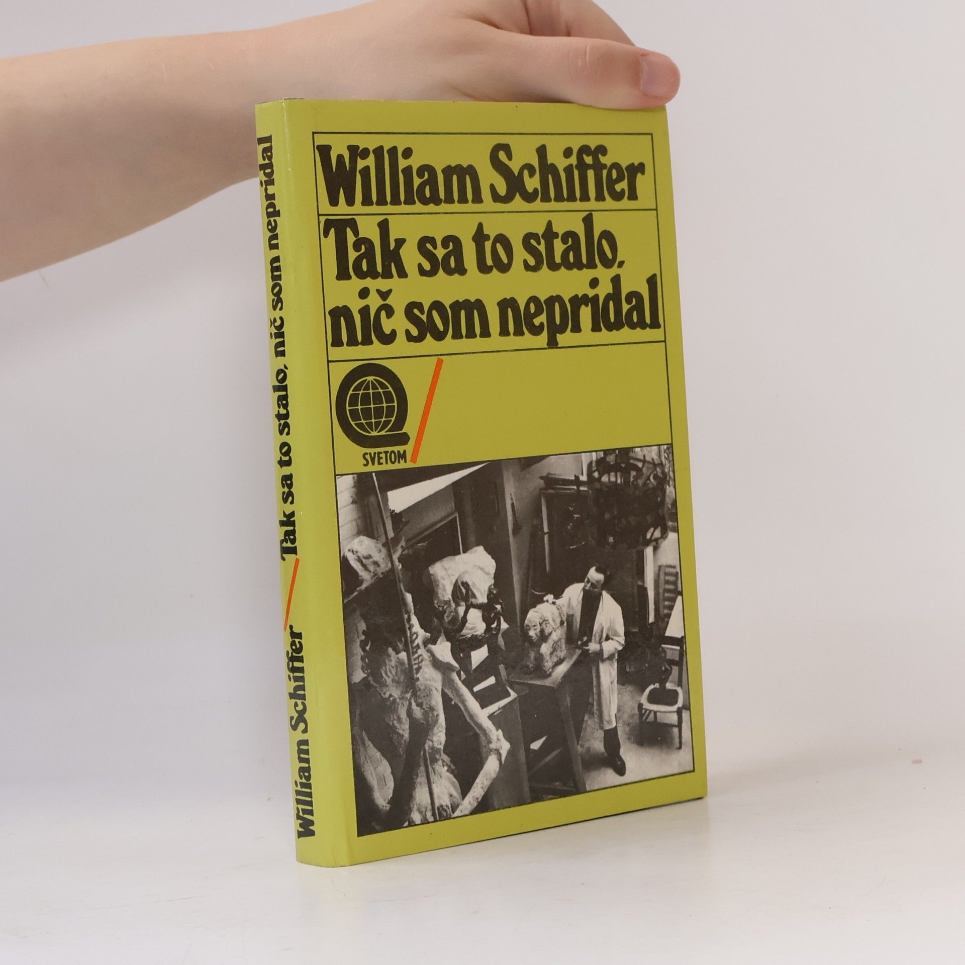 William Schiffer Tak sa to stalo, nič som nepridal