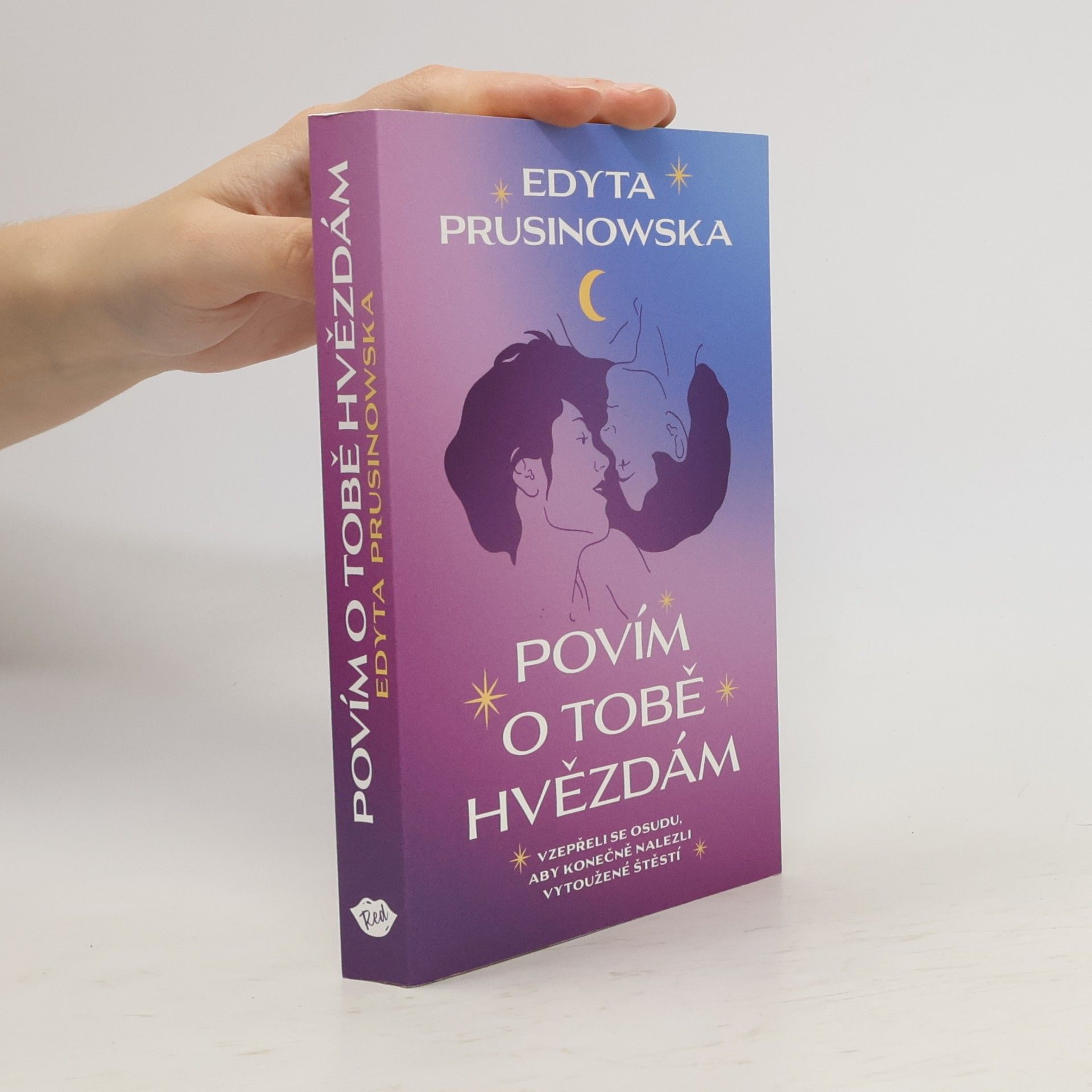 Martin Veselka Povím o tobě hvězdám : vzepřeli se osudu, aby konečně nalezli vytoužené štěstí