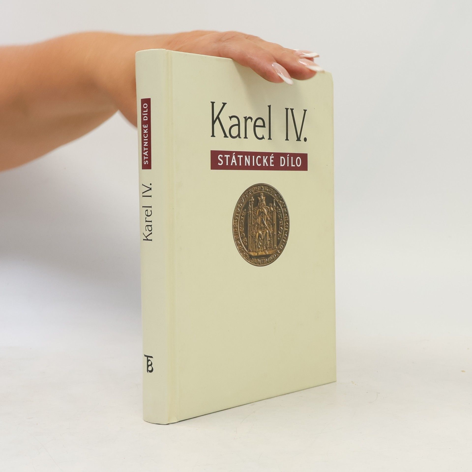 Marie Bláhová Karel IV. Státnické dílo