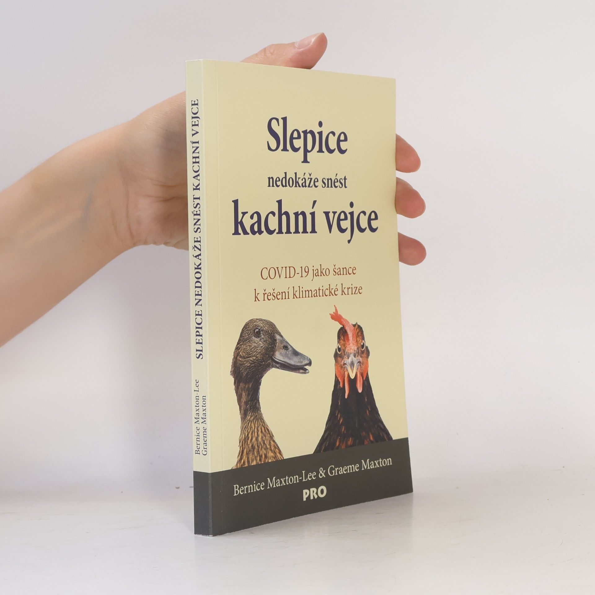 Bernice Maxton Lee Slepice nedokáže snést kachní vejce – COVID-19 jako šance k řešení klimatické krize