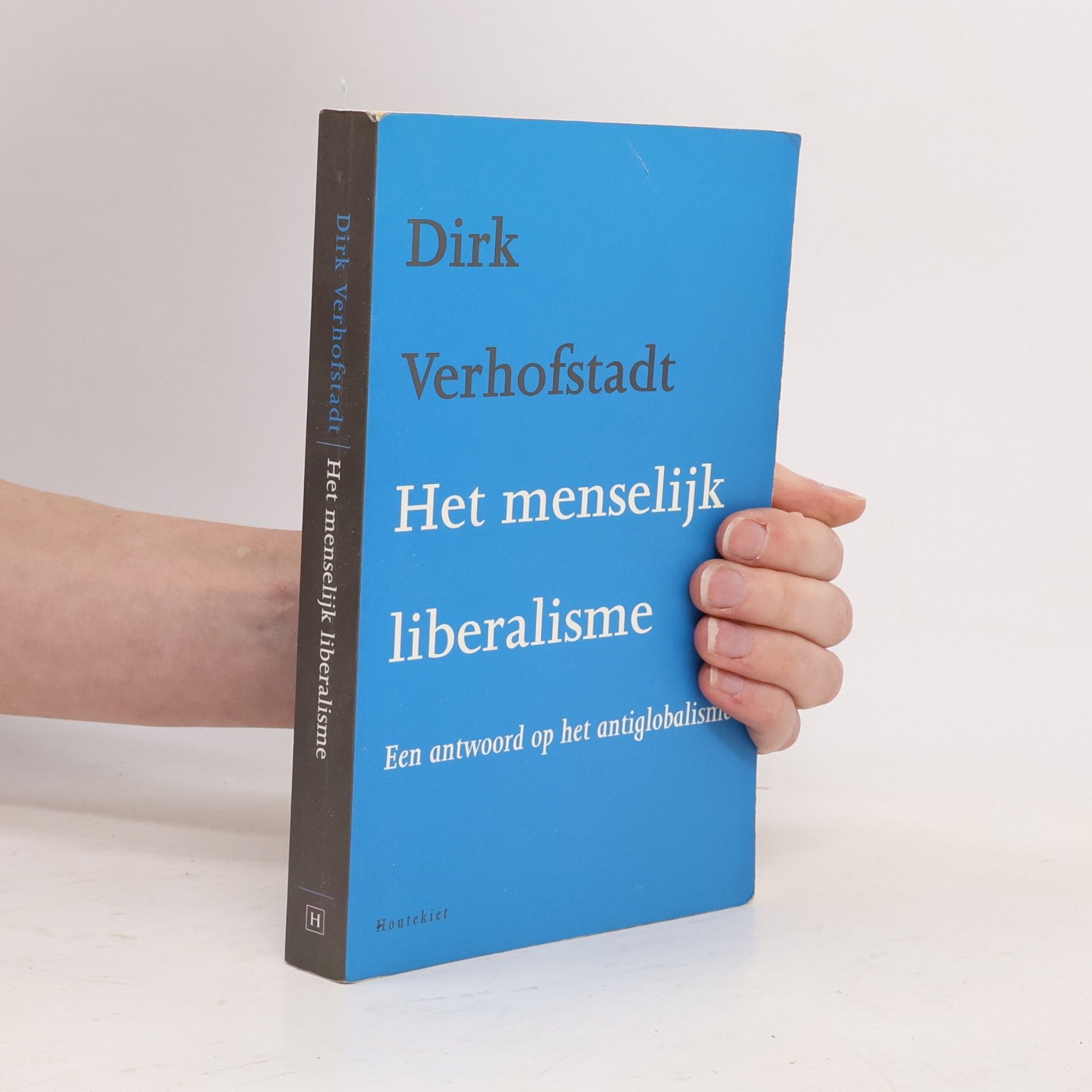 Dirk Verhofstadt Het menselijk liberalisme