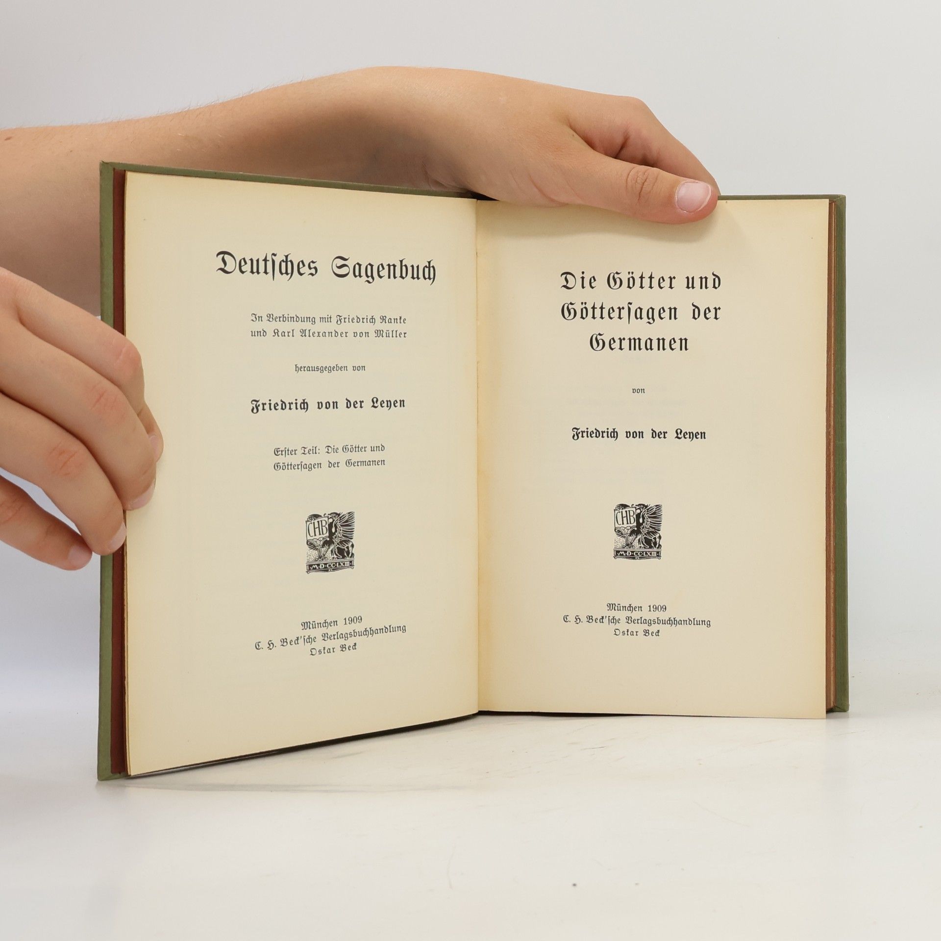 Friedrich von der Leyen Deutsches Sagenbuch. Erster Teil: Die Götter und Göttersagen der Germanen