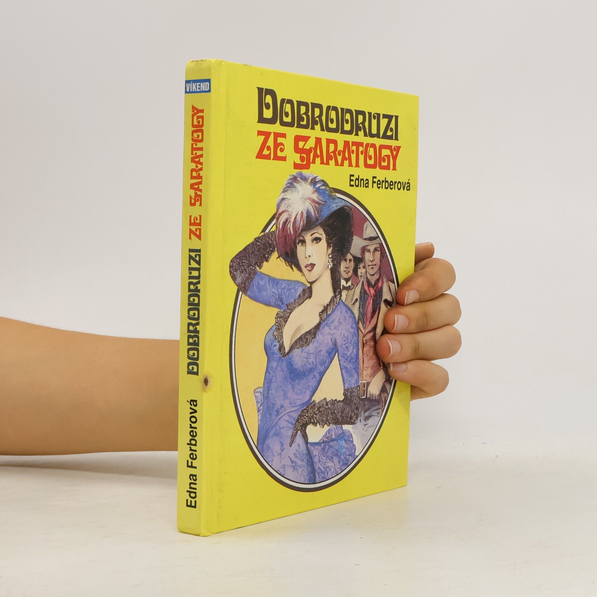 Edna Ferber Dobrodruzi ze Saratogy