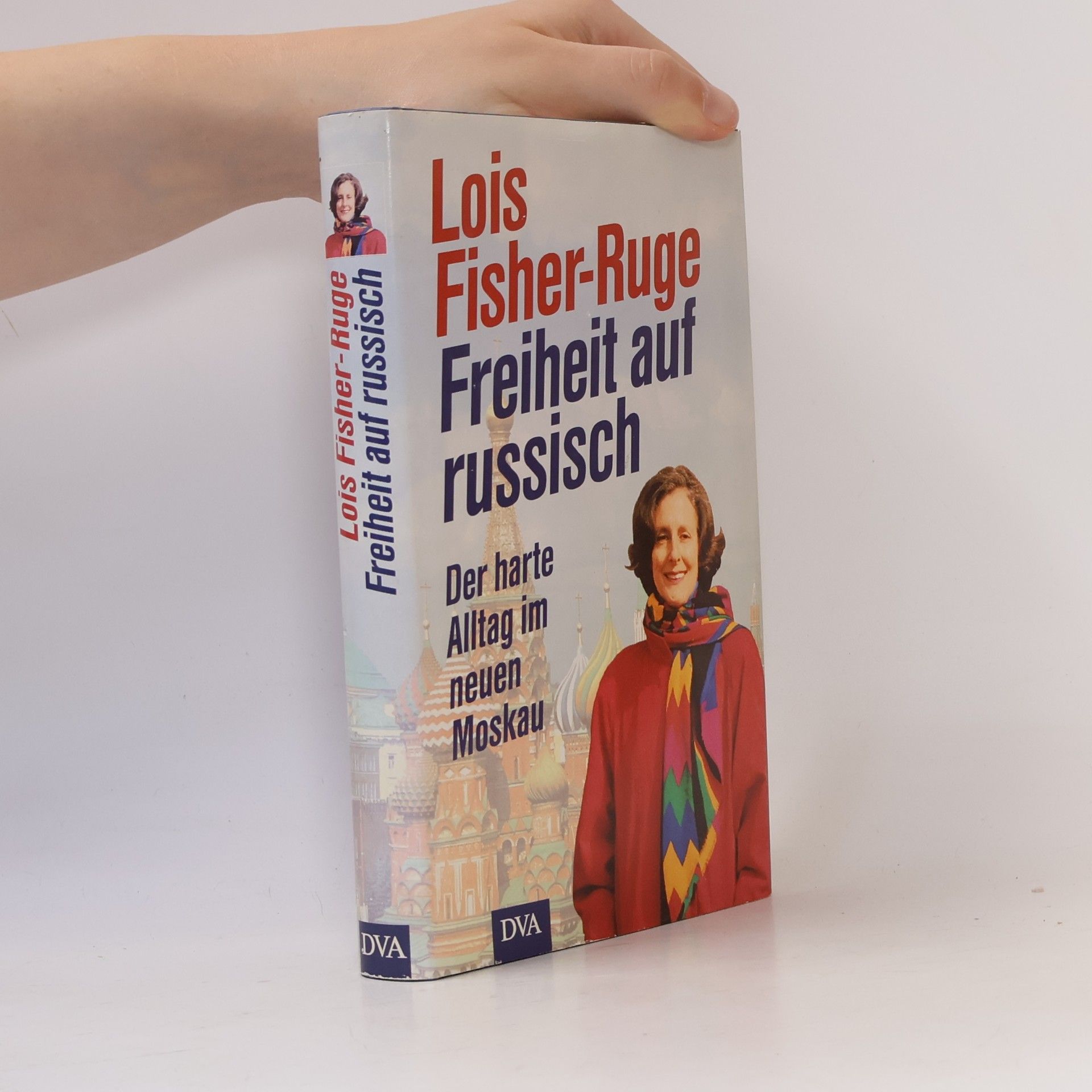 Lois Fisher-Ruge Freiheit auf russisch
