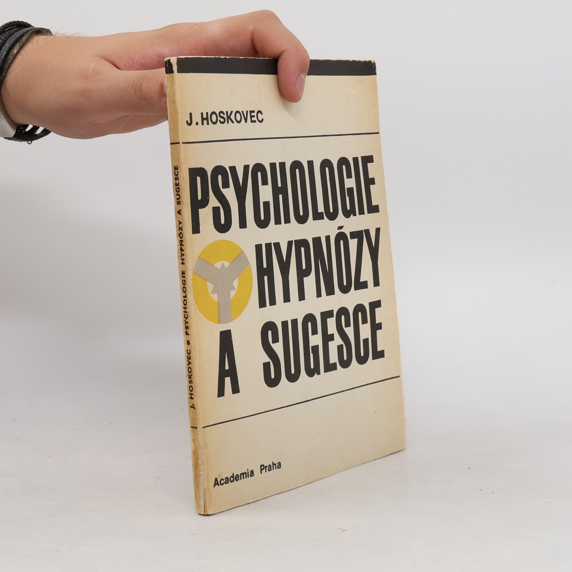 Jiří Hoskovec Psychologie hypnózy a sugesce