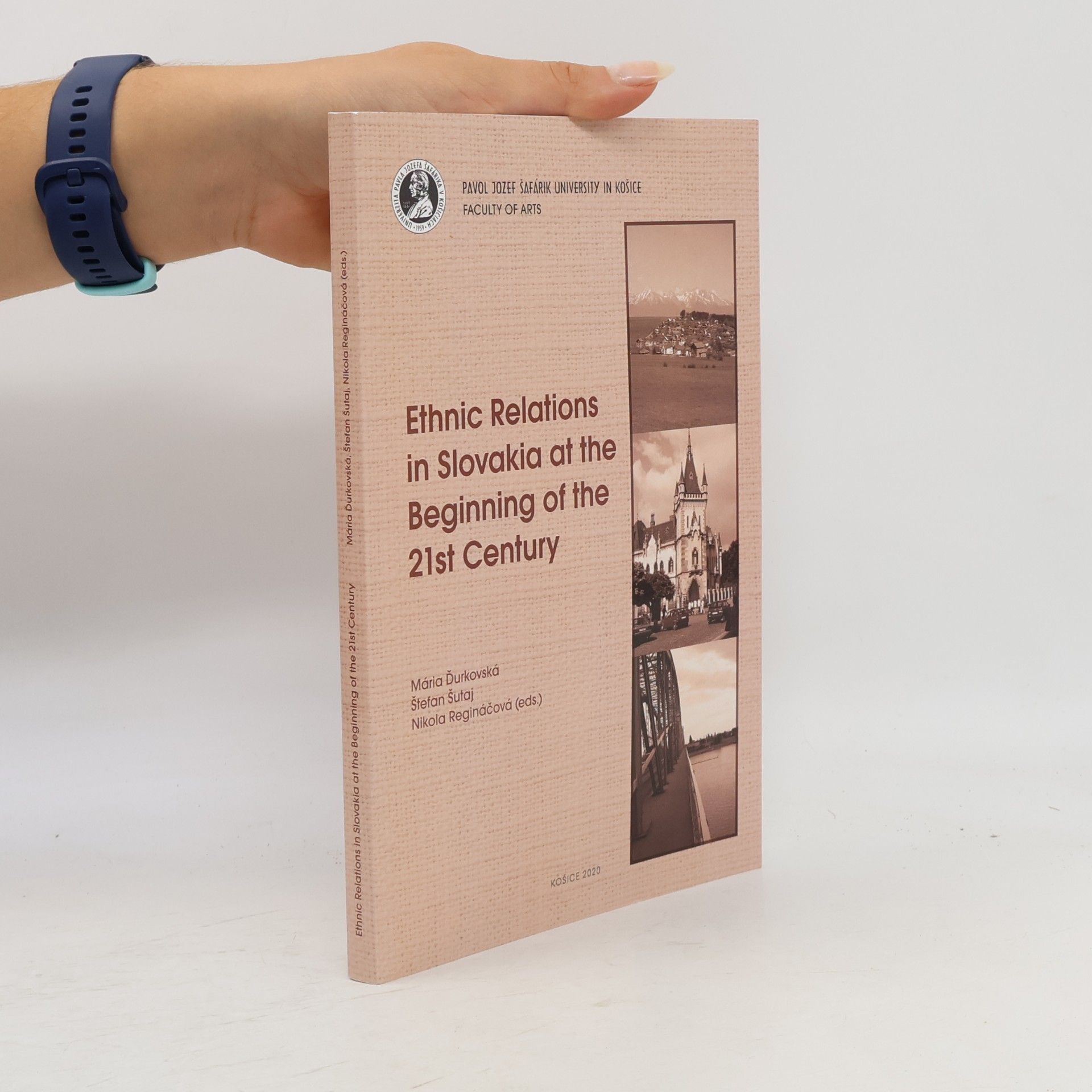 Various authors Ethnic Relations in Slovakia at the Beginning of the 21st Century