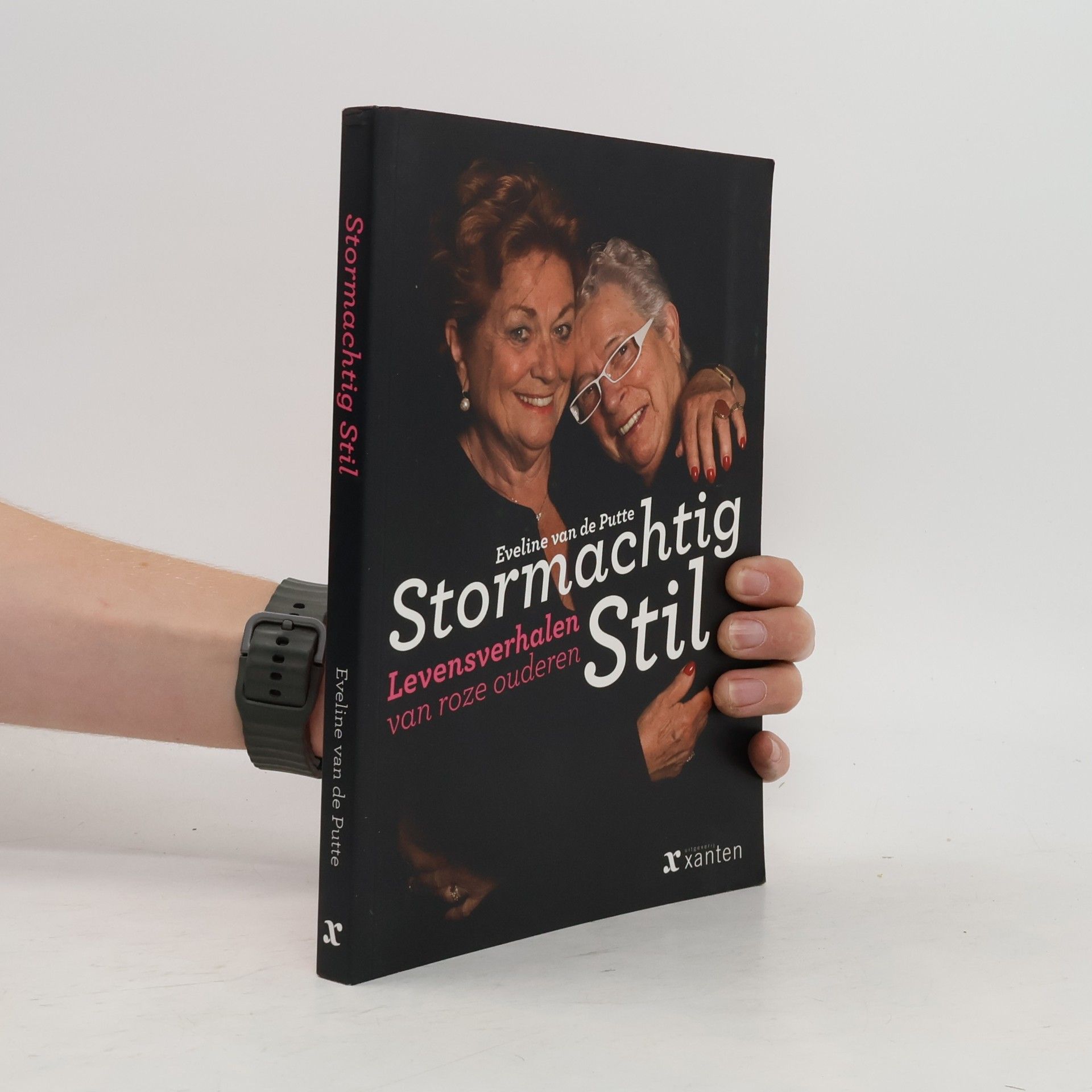 Eveline van de Putte Stormachtig Stil. Levensverhalen van roze ouderen.