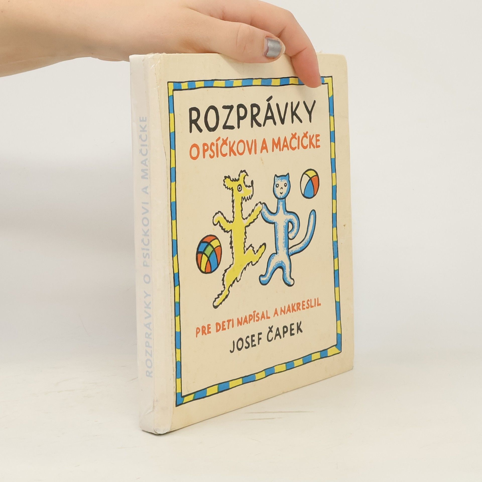 Josef Čapek Rozprávky o psíčkovi a mačičke